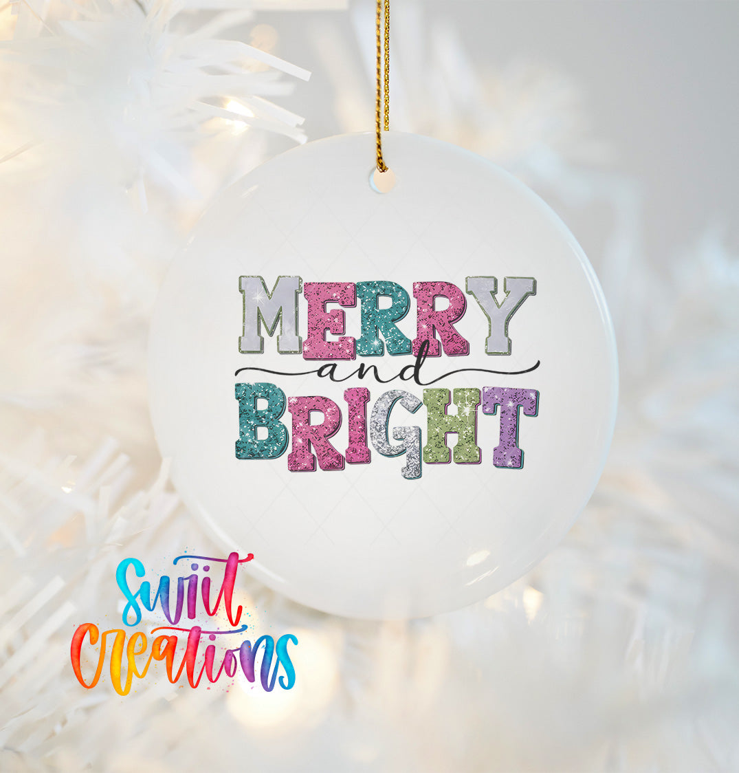 A white ornament with the text "MERRY and BRIGHT" in colorful letters hangs against a white background.
