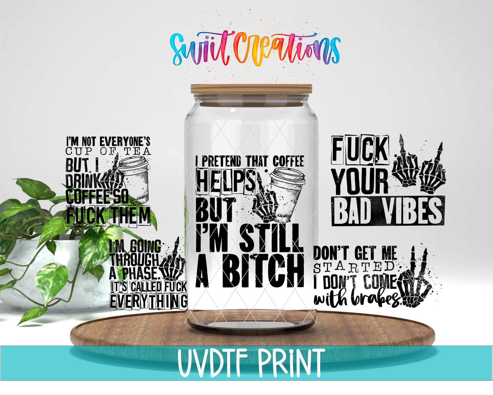 The image is a collage of four different images, each with a unique message or phrase. The collage is titled "Swit Creations" and includes a jar with a message about coffee and bad vibes.