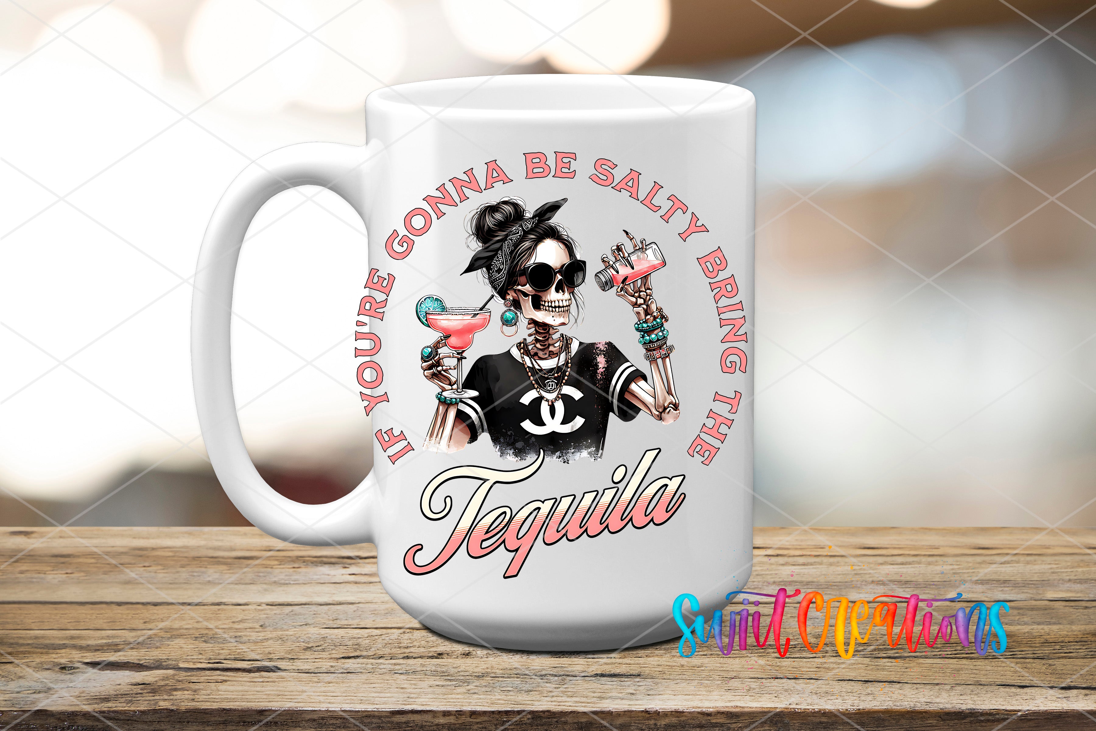 Swiit Creations UV DTF If You're Gonna Be Salty Bring the Tequila transfer applied to a white ceramic mug
