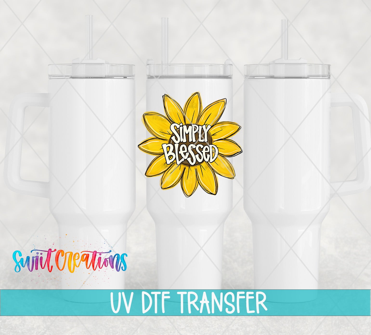 Swiit Creations UV DTF Sunflower Simply Blessed transfer shown on a white tumbler set