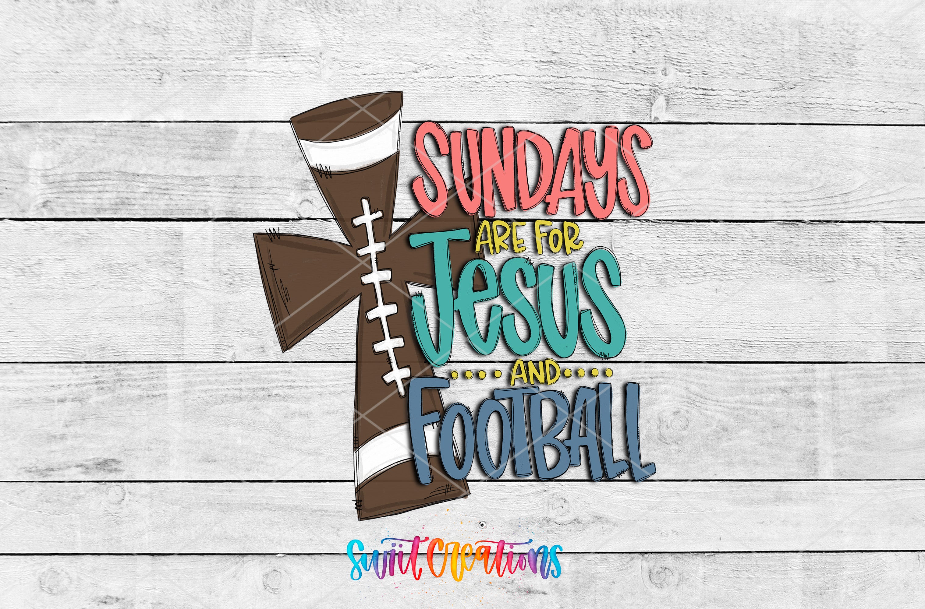 Swiit Creations UV DTF Sundays Are for Jesus and Football transfer shown as the full artwork preview