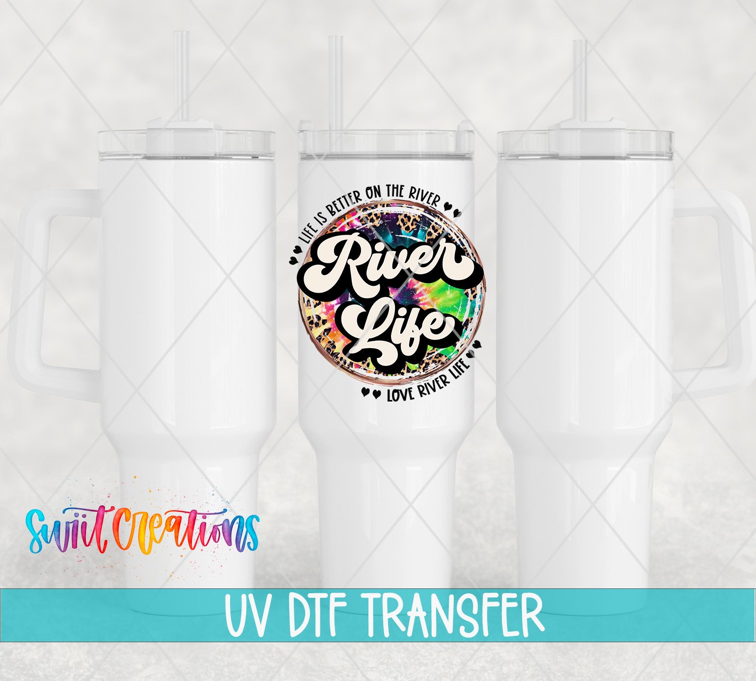 Swiit Creations UV DTF River Life transfer shown on a white tumbler set