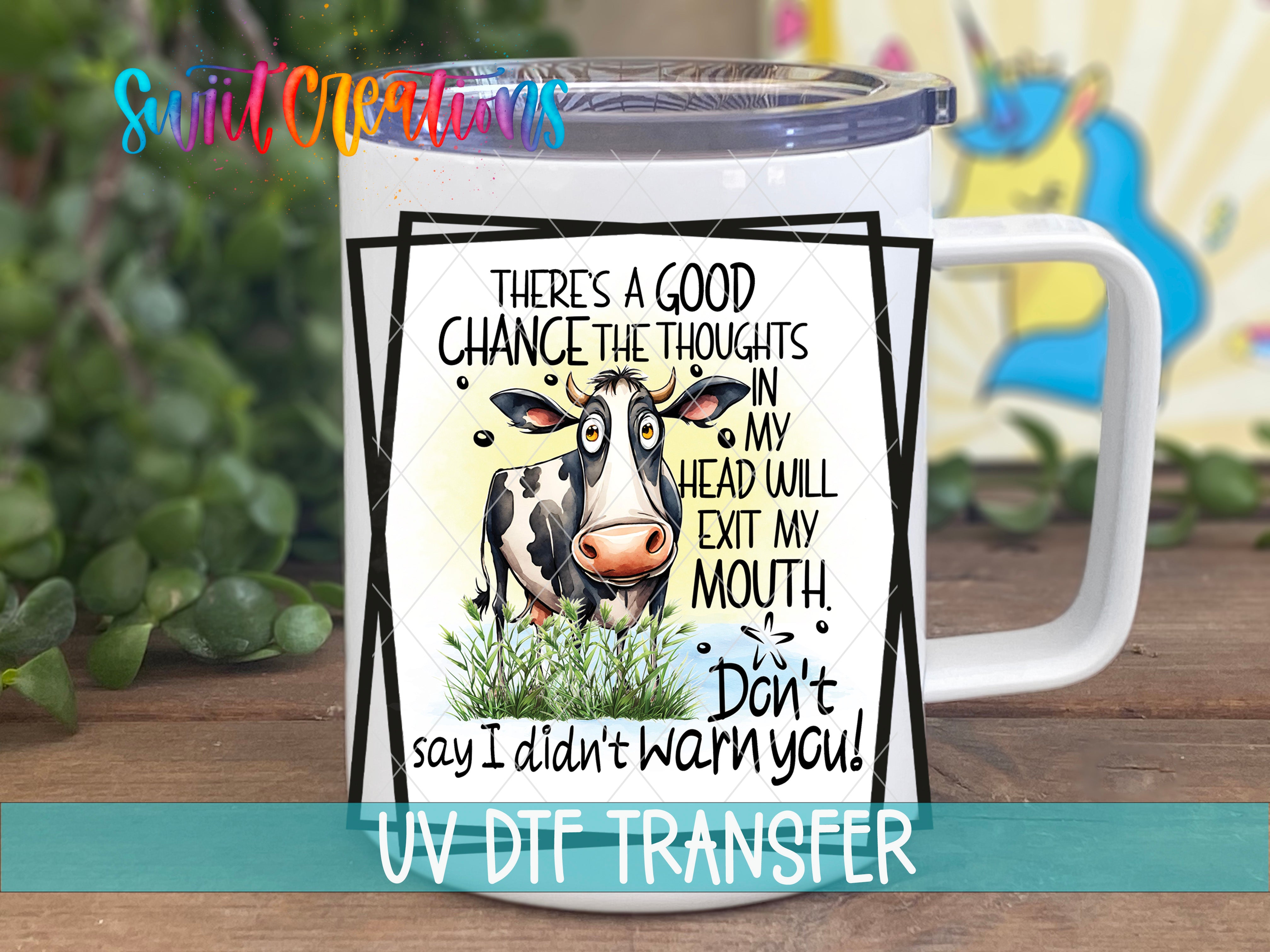 Swiit Creations UV DTF Thoughts in My Head transfer displayed on a white coffee mug