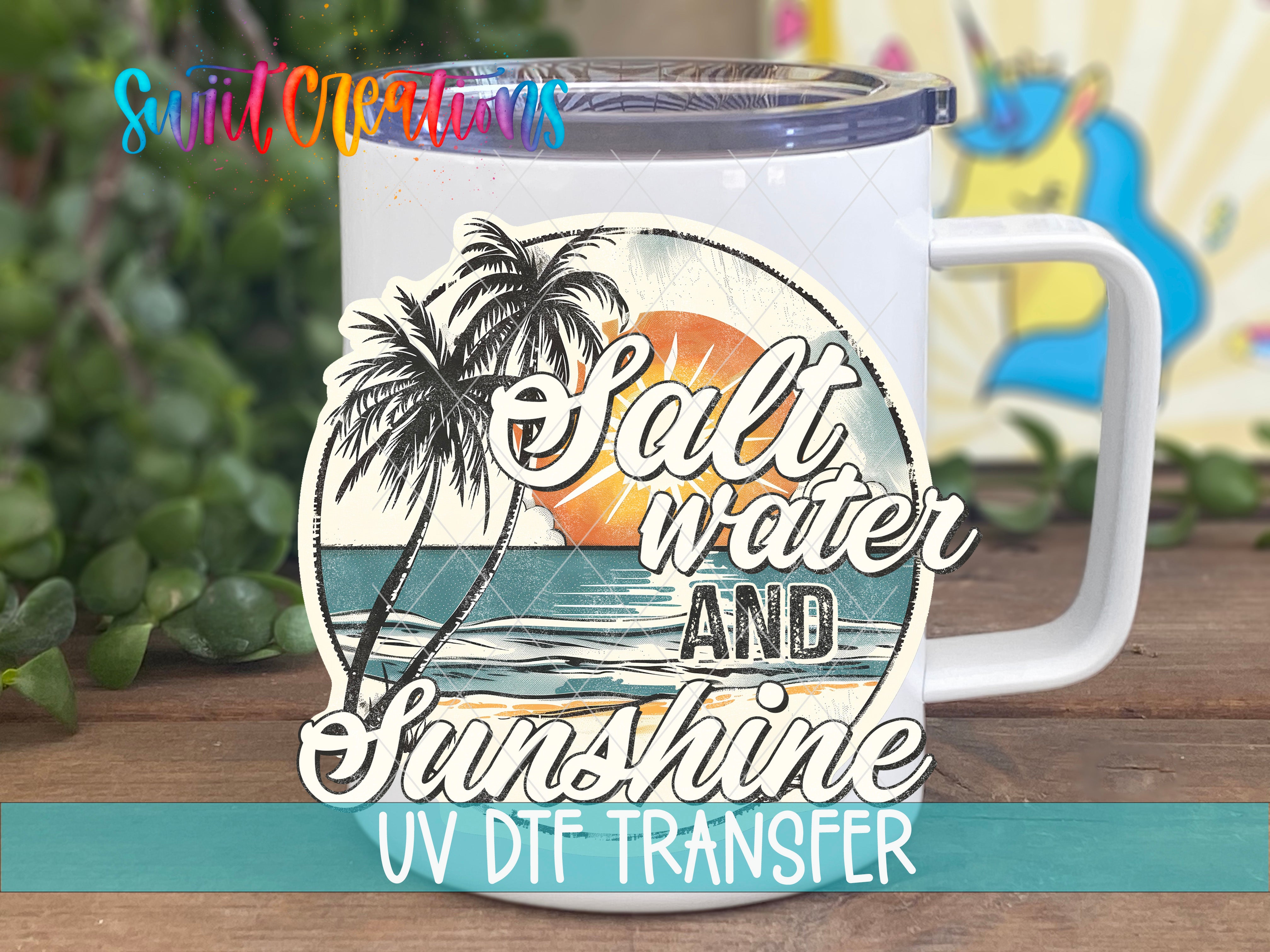 Swiit Creations UV DTF Salt Water And Sunshine transfer displayed on a white coffee mug