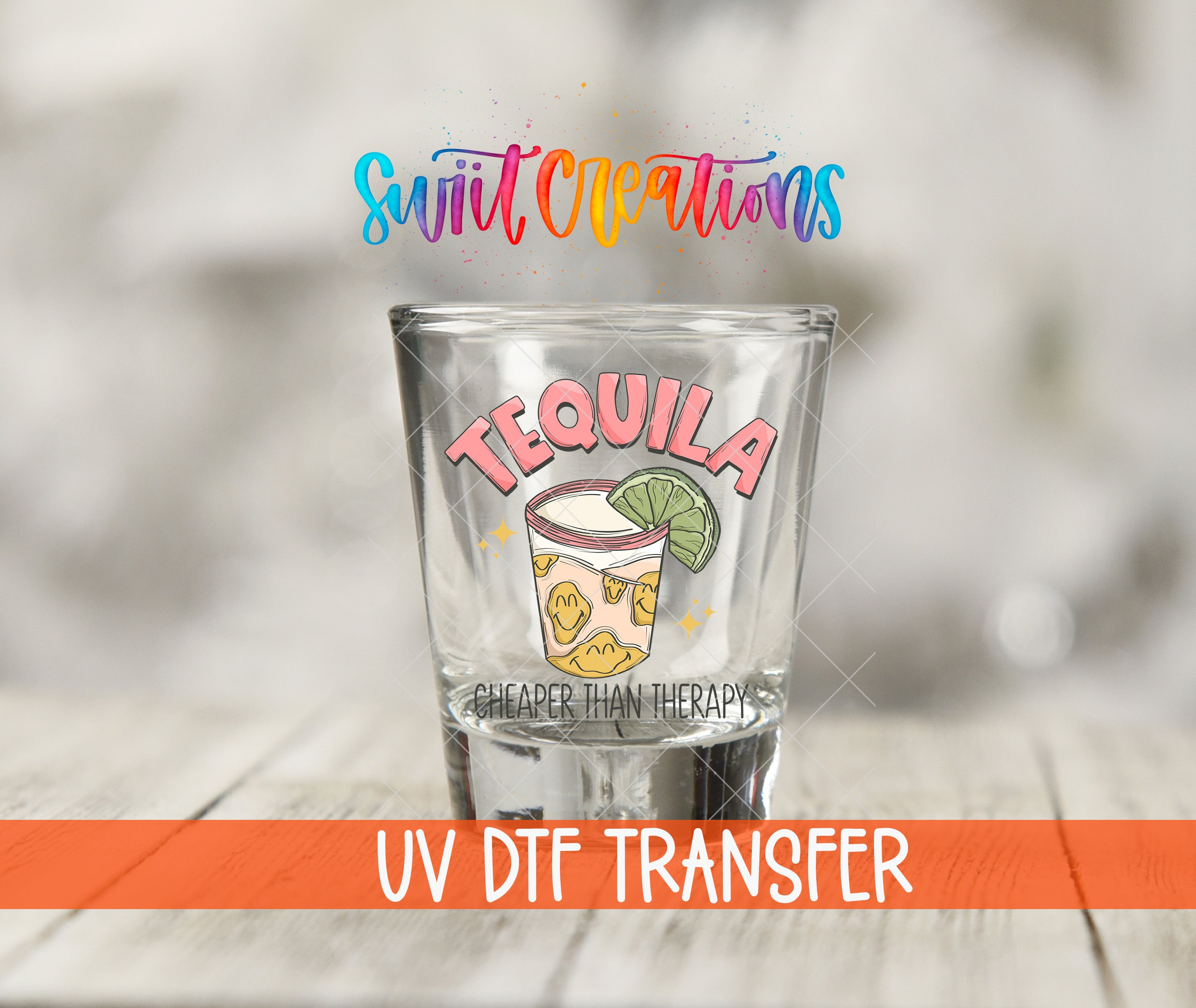 A shot glass with a tequila design and the text "Cheaper than therapy" printed on it, along with a colorful logo and the text "Swift Creations" above it.