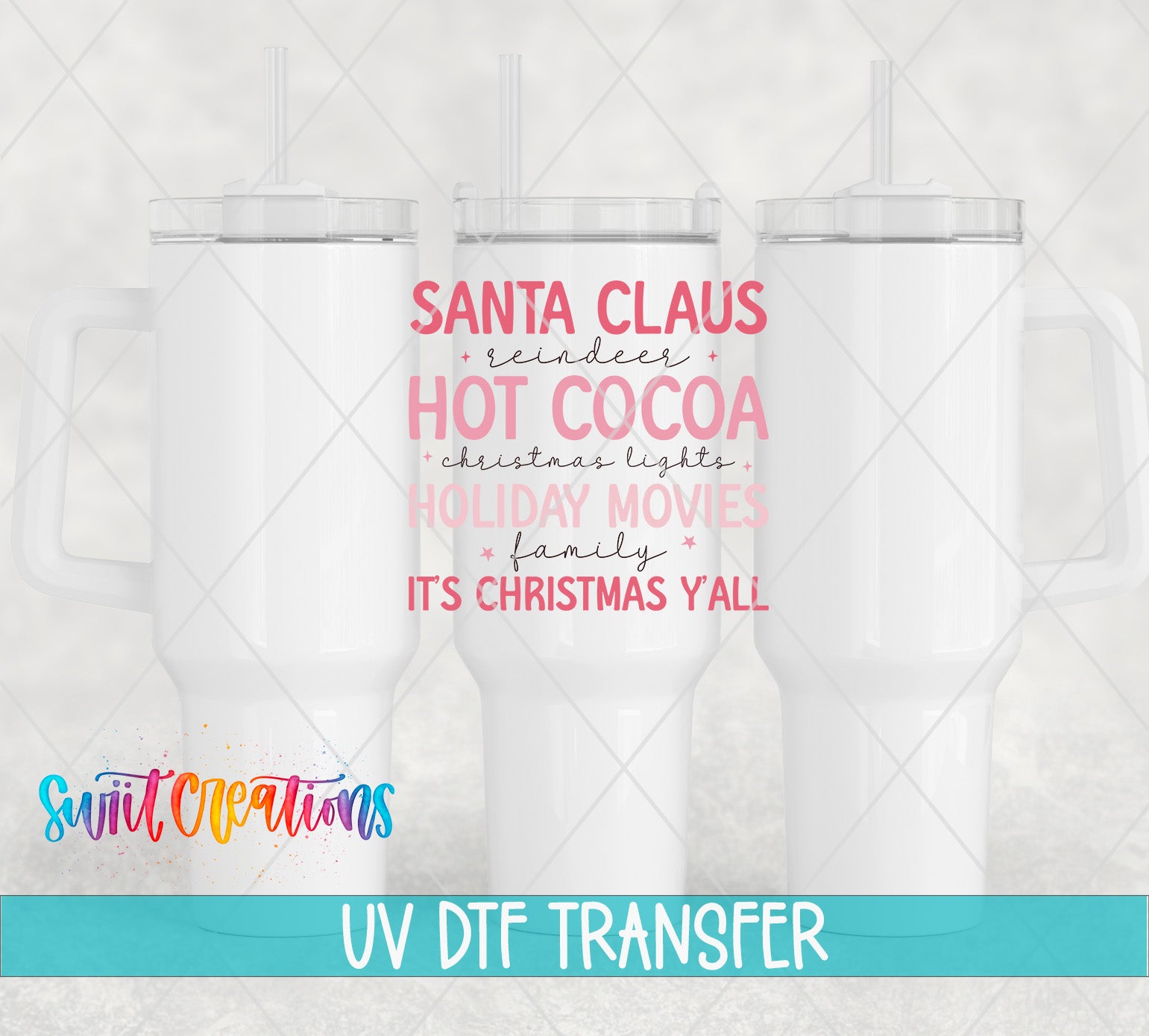 Swiit Creations UV DTF Pink Cozy Hot Cocoa Christmas transfer shown on a white tumbler set