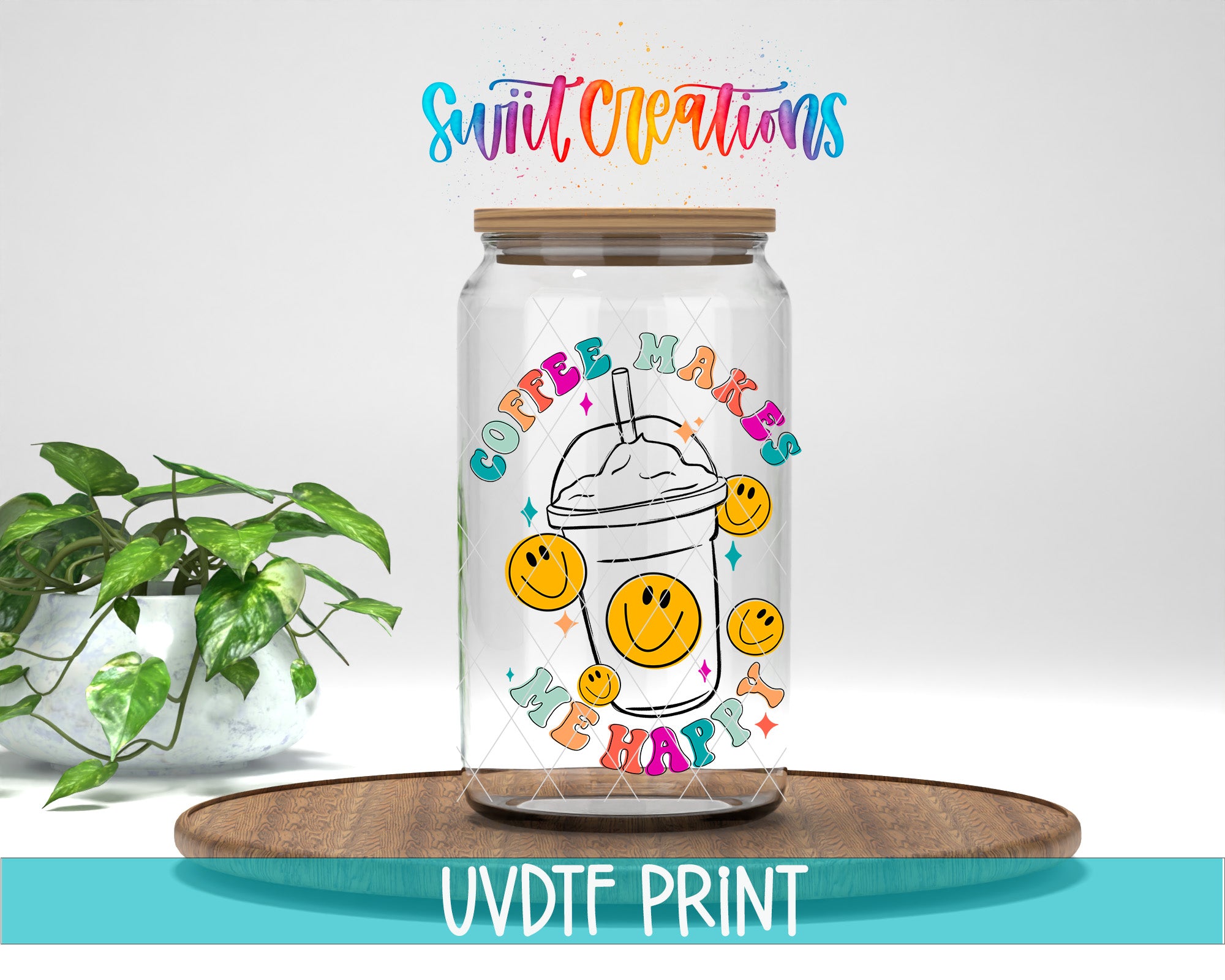 A glass jar with a lid, featuring a colorful design with smiley faces and the text "COFFEE MAKES ME HAPPY" printed on it. The jar is placed on a wooden surface, and there is a potted plant in the background.