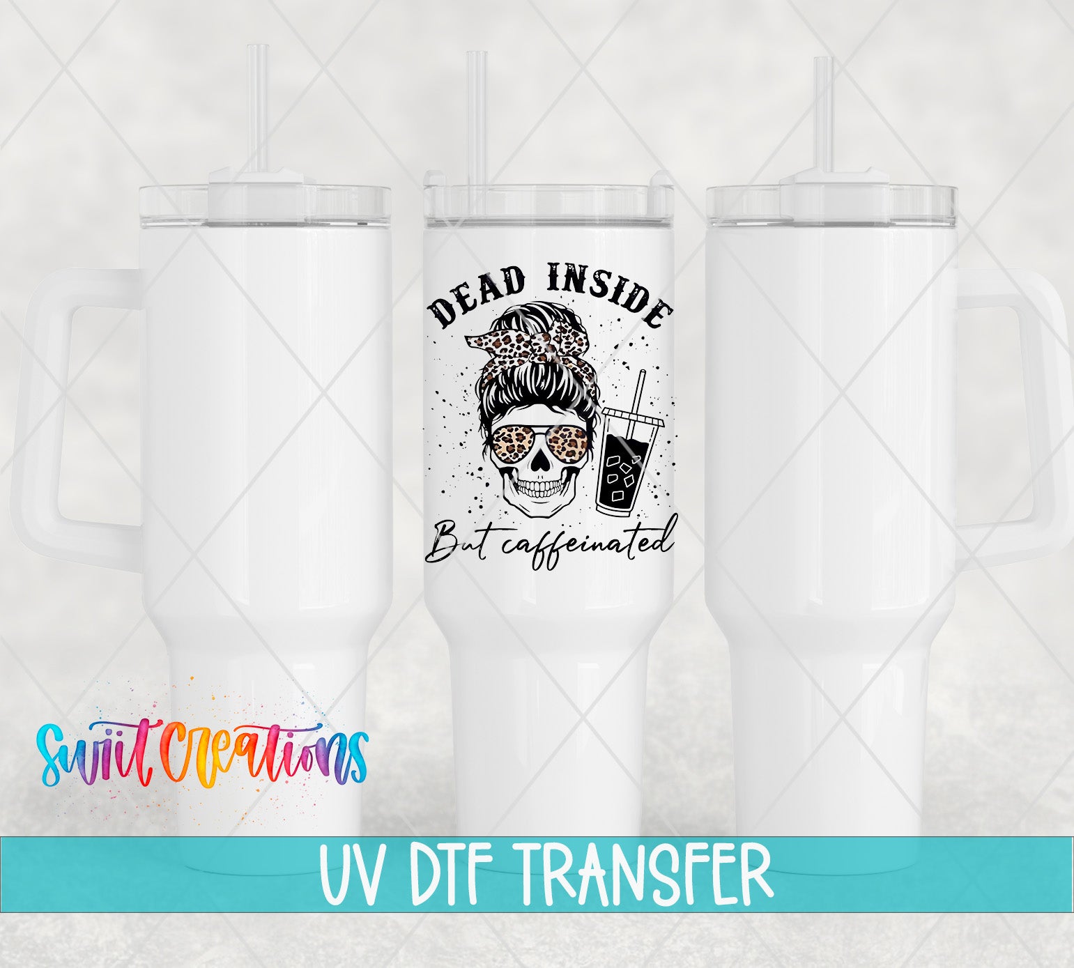 Three white tumblers featuring the Dead Inside but Caffeinated Leopard Skull UV DTF transfer by Swiit Creations