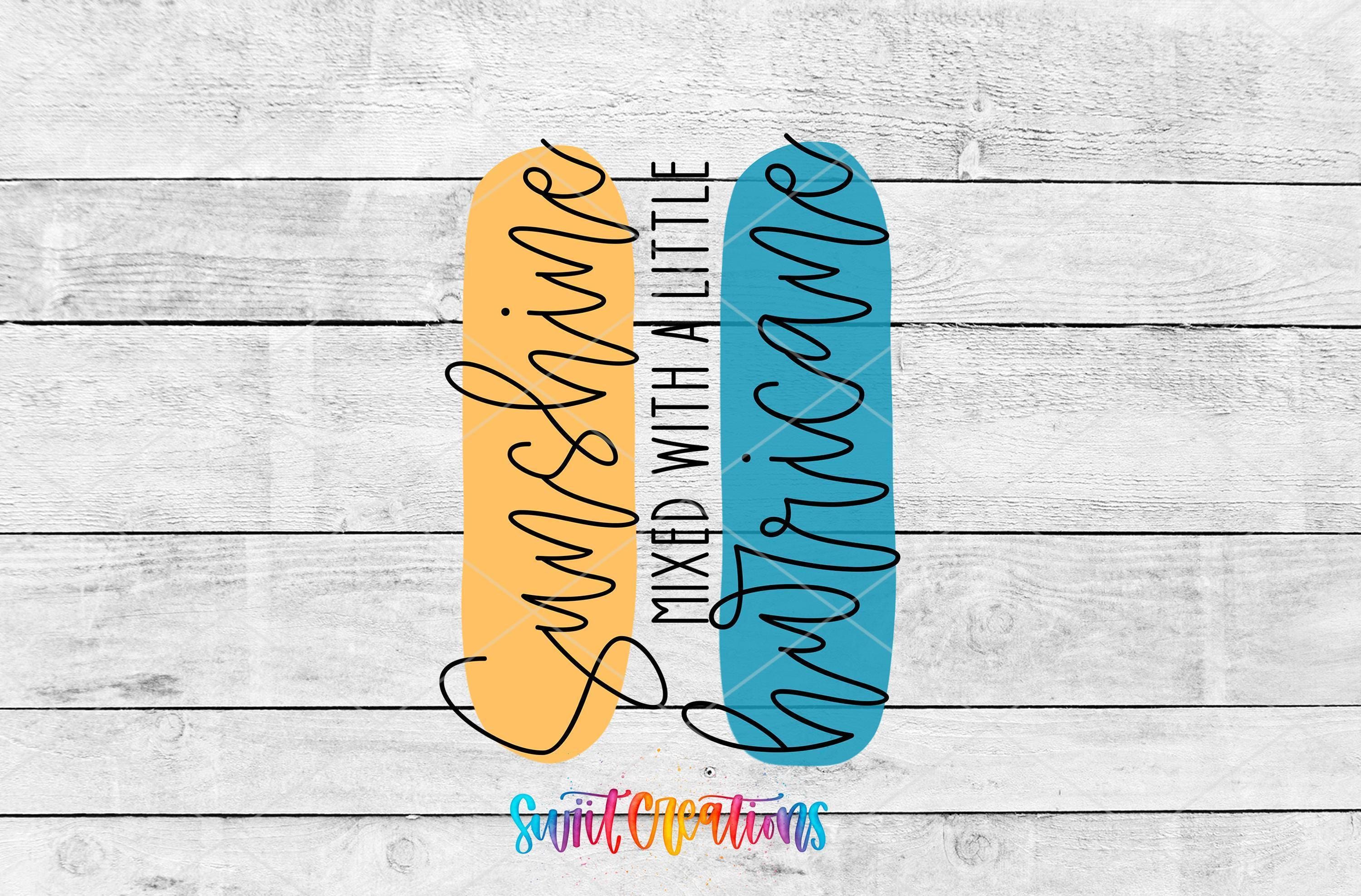 a colorful graphic design with the text "Sunshine mixed with a little Hurricane" written in a stylized font.