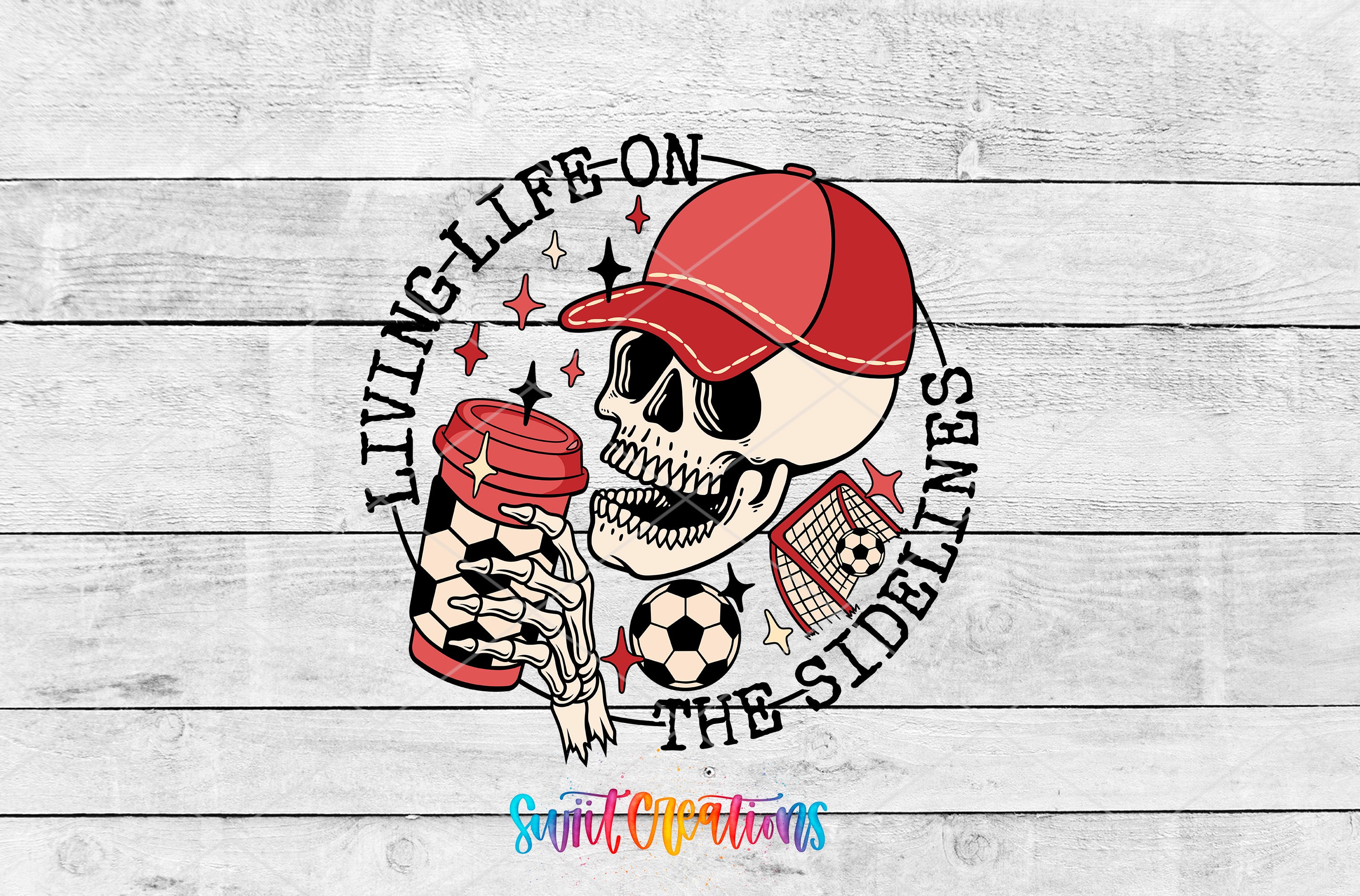 A skull wearing a red baseball cap and holding a red cup, surrounded by soccer balls and stars, with the text "LIVING LIFE ON THE SIDELINES" written around it.