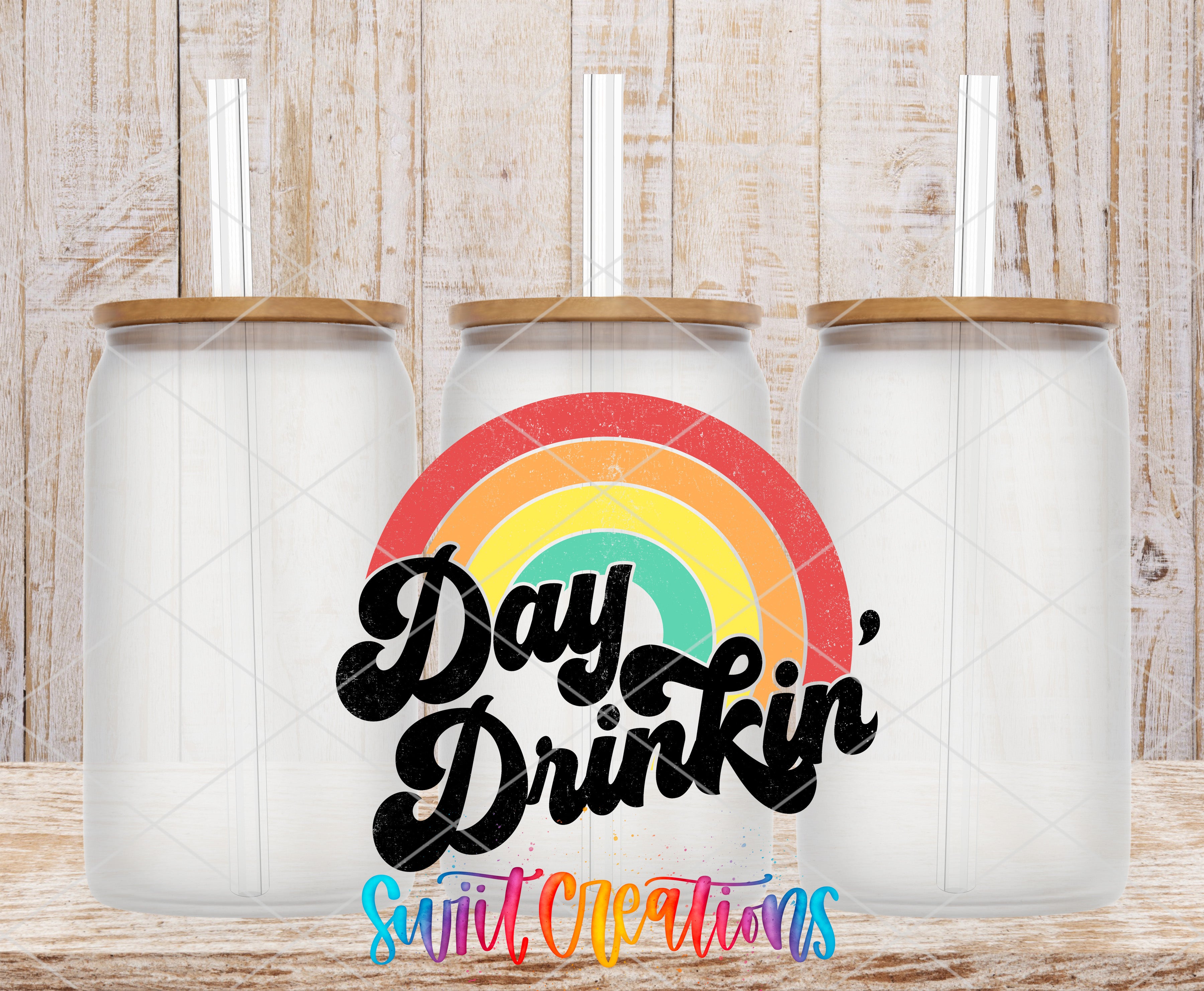 Swiit Creations UV DTF Day Drinkin' transfer shown on a clear glass can set