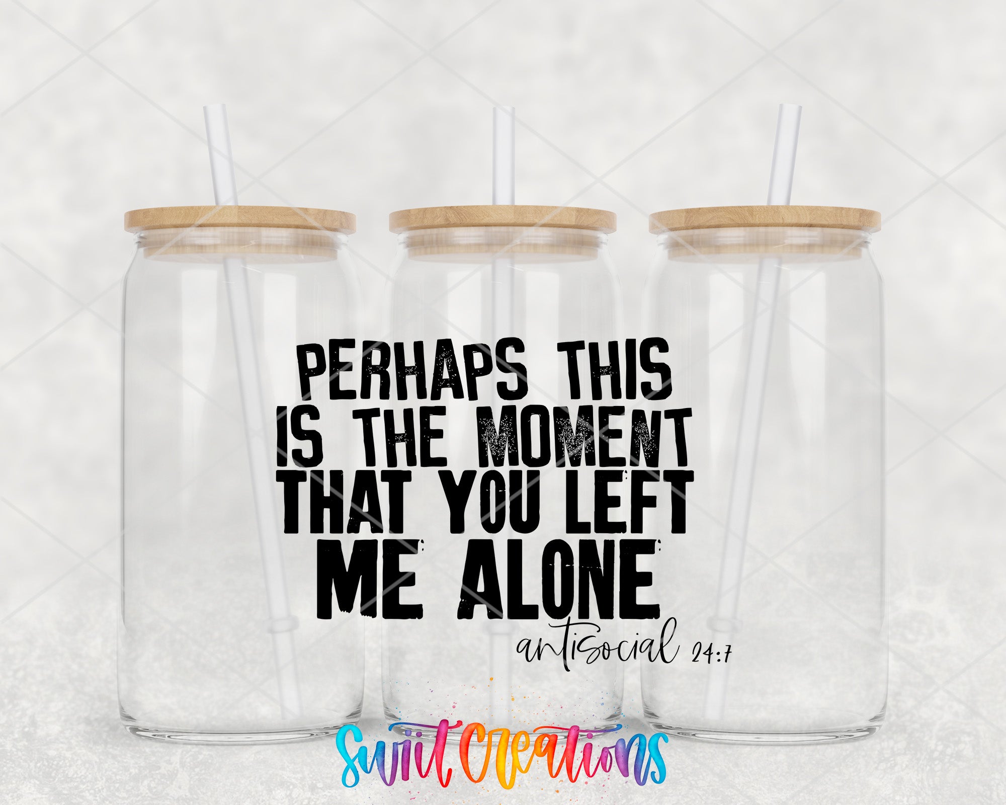 three clear glass jars with wooden lids, each with a straw, and a text overlay that reads "PERHAPS THIS IS THE MOMENT THAT YOU LEFT ME ALONE" and "artistic 24:1".