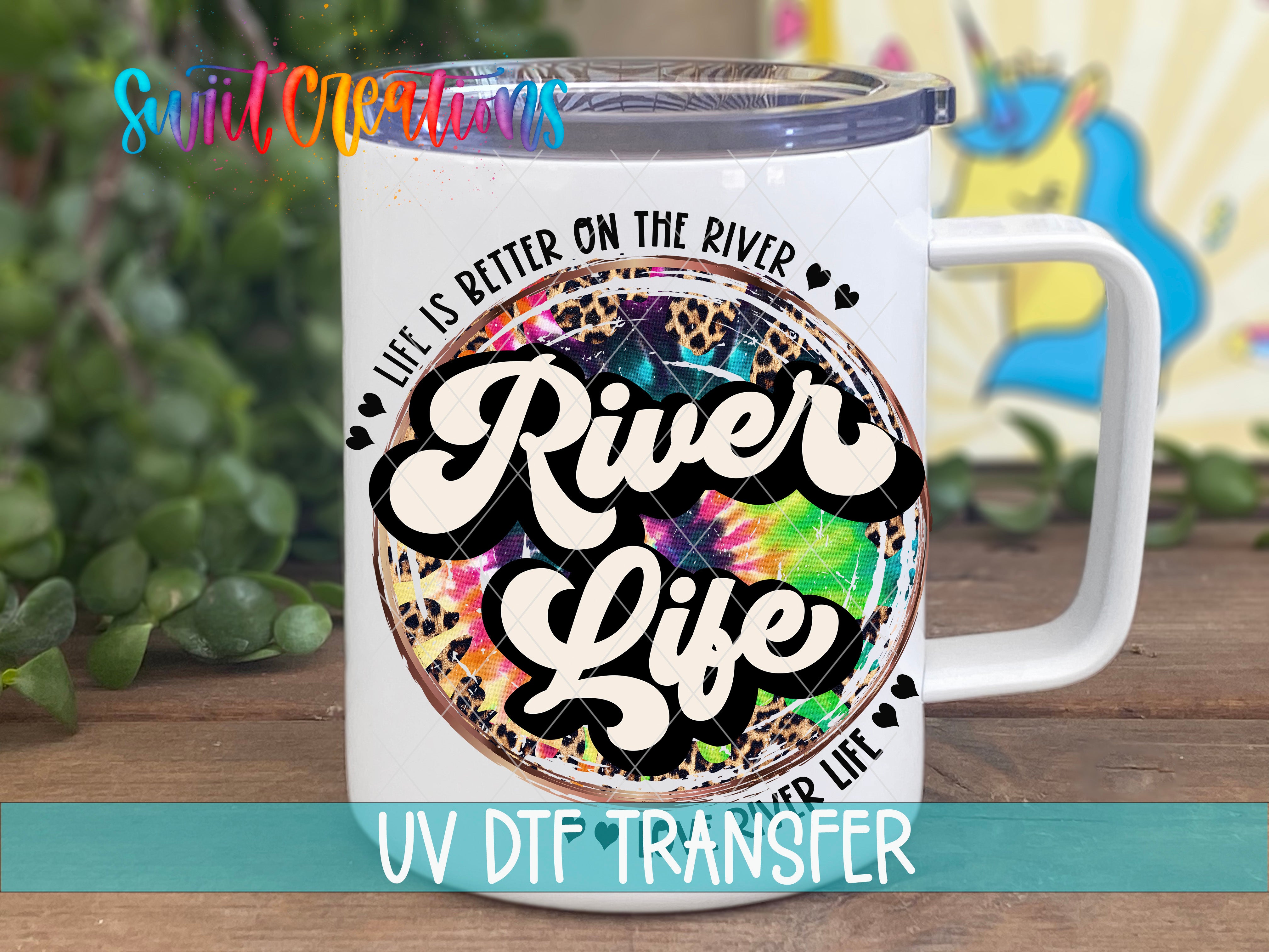 Swiit Creations UV DTF River Life transfer displayed on a white coffee mug