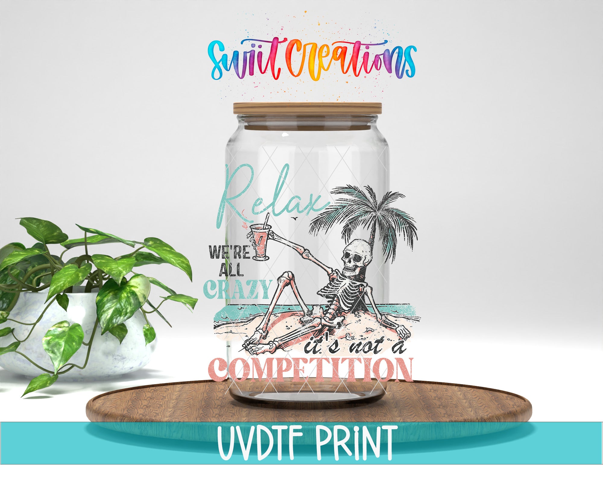 a skeleton holding a drink, with the text "Relax, we're all crazy, it's not a competition" and "Swift Creations" written above it.