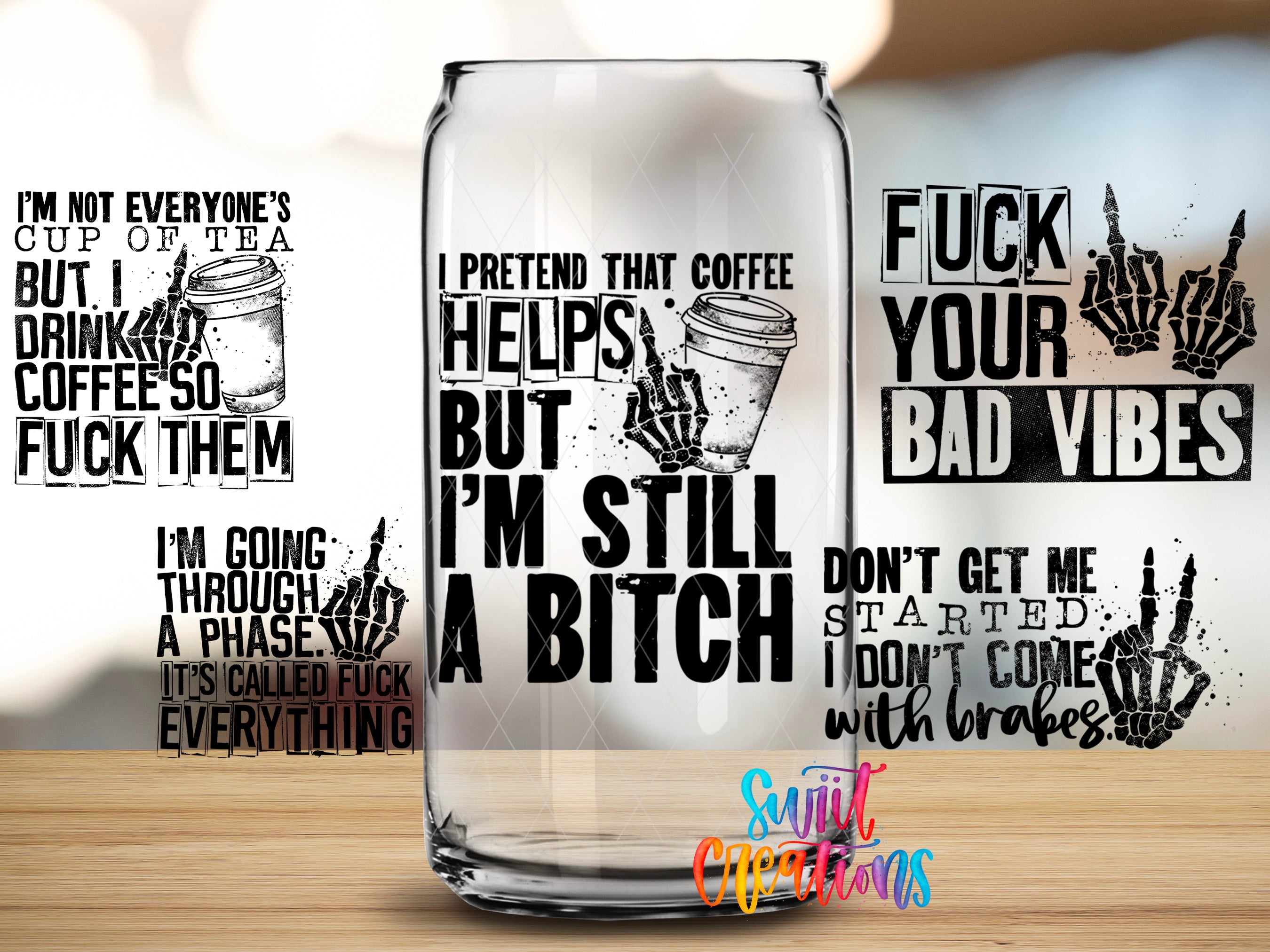 a collection of text and graphics, including a coffee cup, a skeleton hand, and various phrases related to coffee and personal attacks. The text and graphics are arranged in a collage-like format, with some overlaid on a clear glass can.