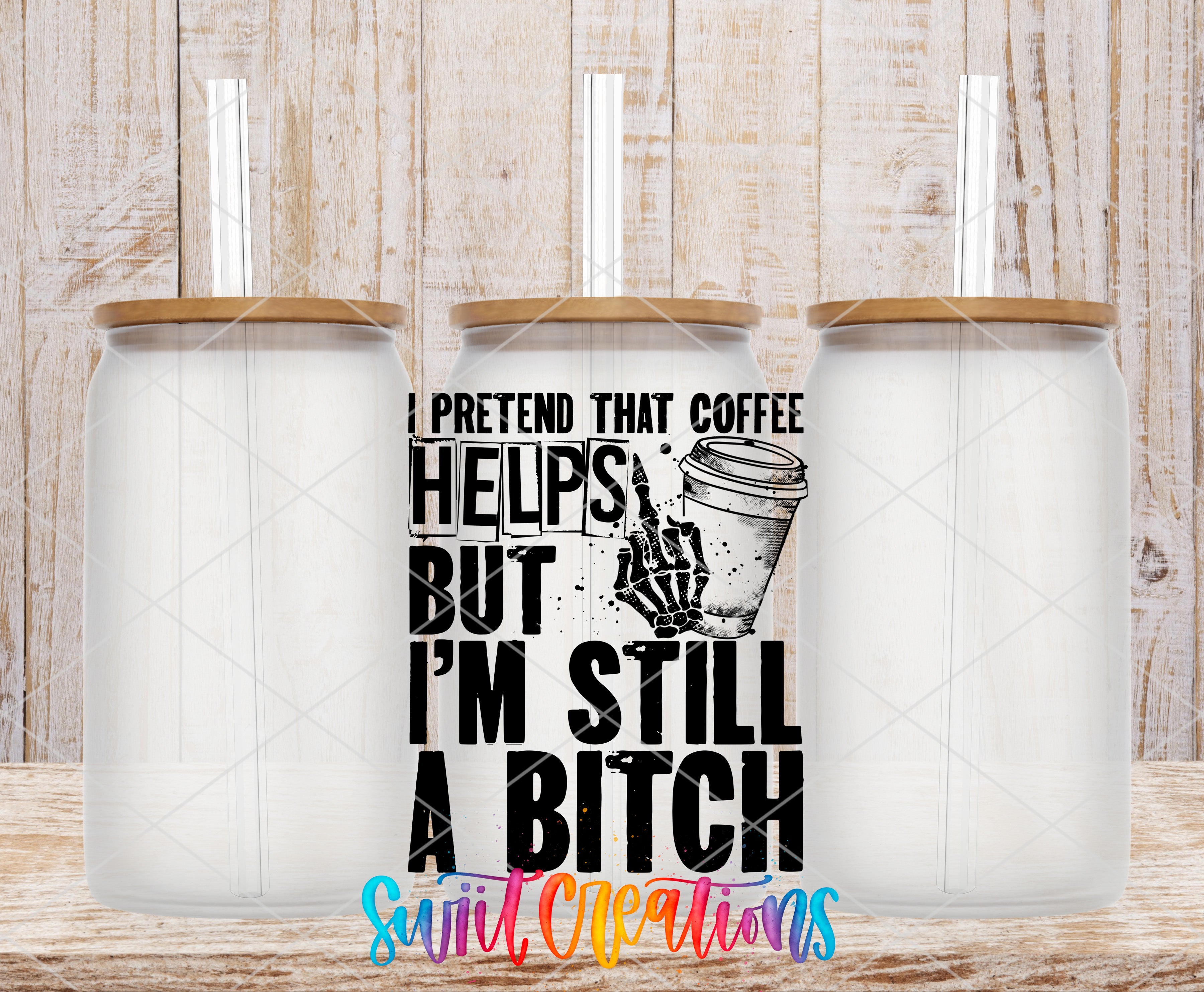 Swiit Creations UV DTF funny coffee quote and coffee cup transfer on a clear glass can set