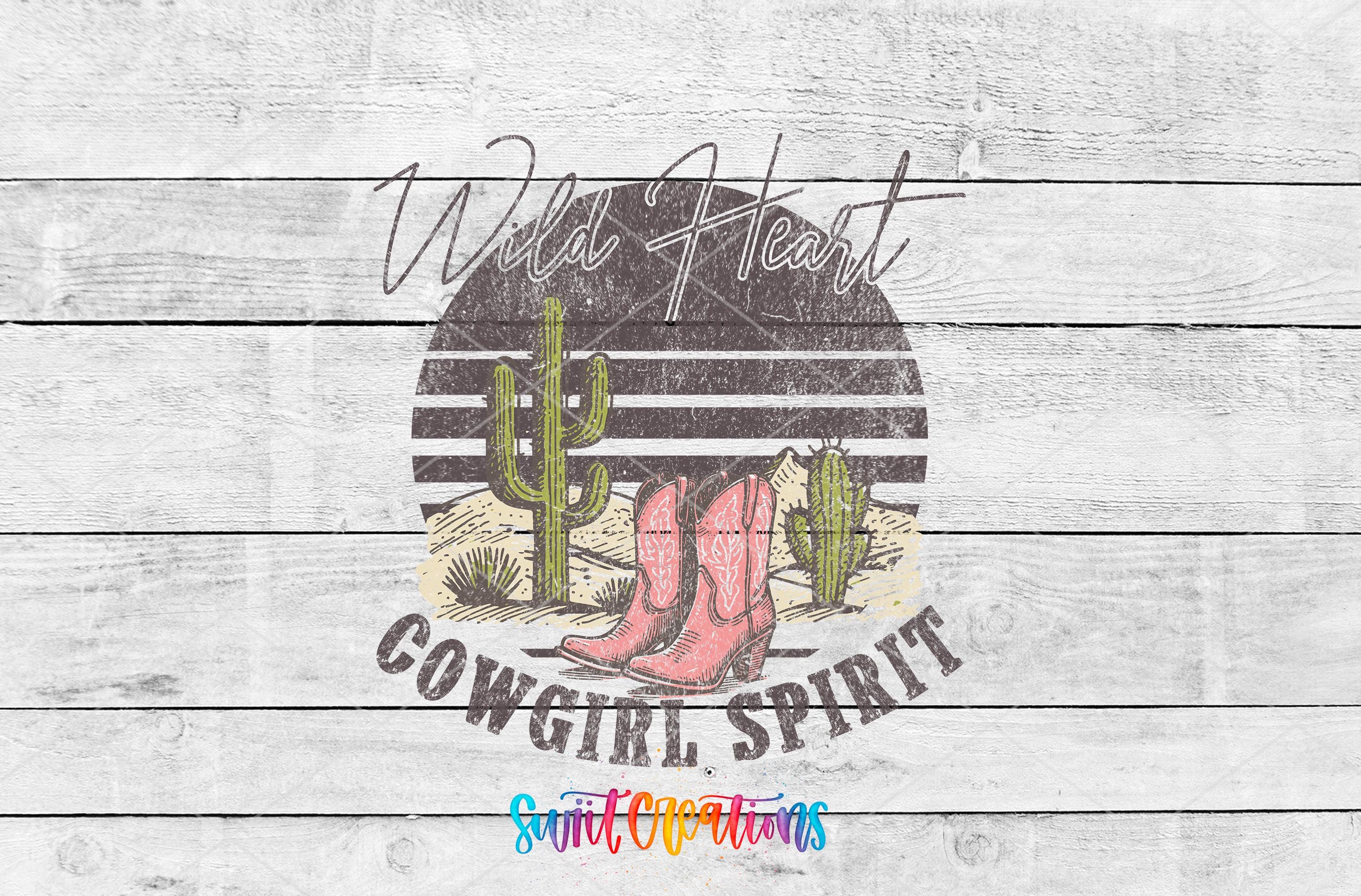 a graphic design with a cowboy boot and cactus, accompanied by the text "Wild Heart" and "COWGIRL SPIRIT".