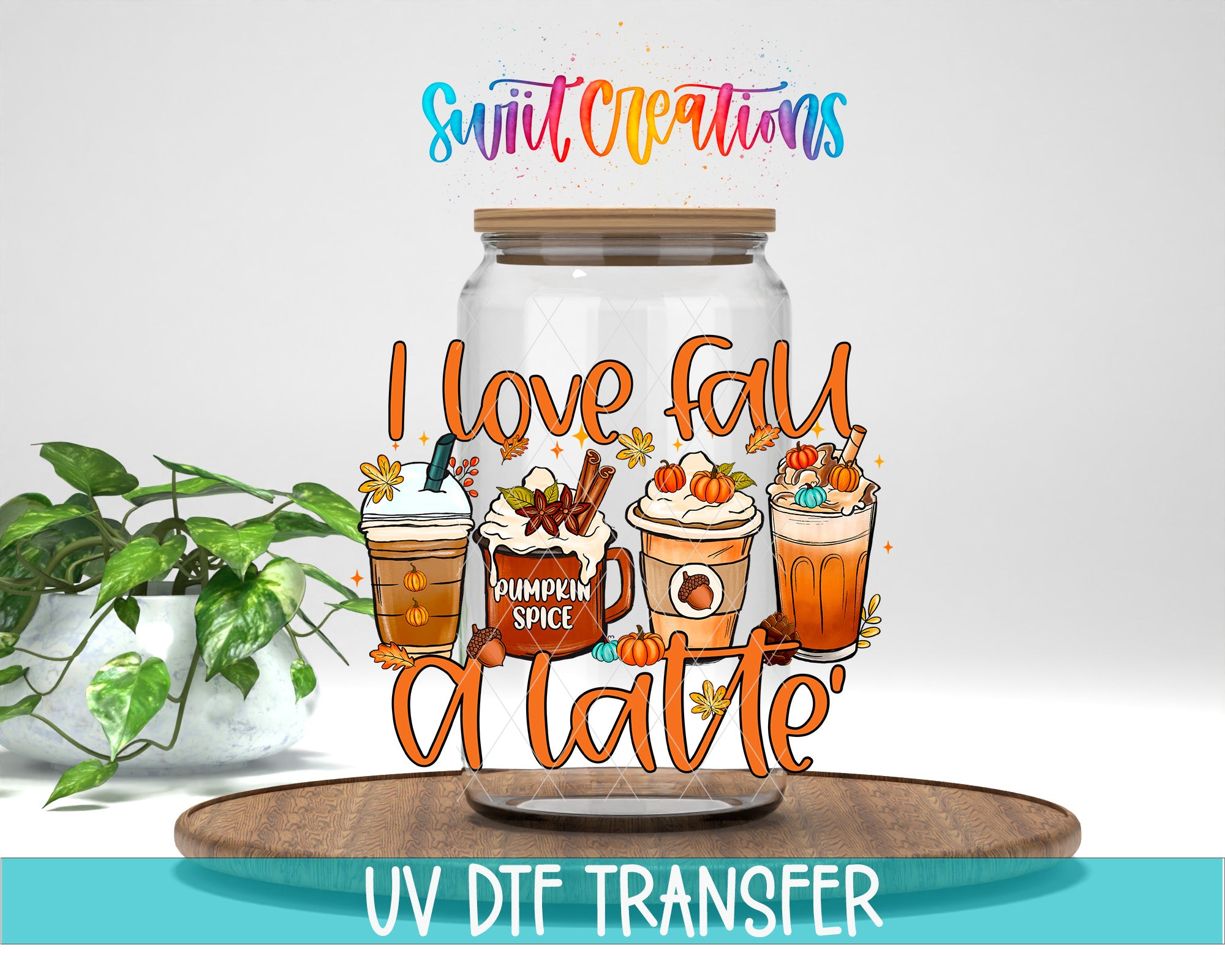a glass jar with a lid, filled with various drinks such as lattes and pumpkin spice drinks, along with illustrations of pumpkins and fall decorations. The text "I love fall a latte" is displayed on the jar, and the phrase "UV DFT TRANSFER" is written at the bottom of the image.