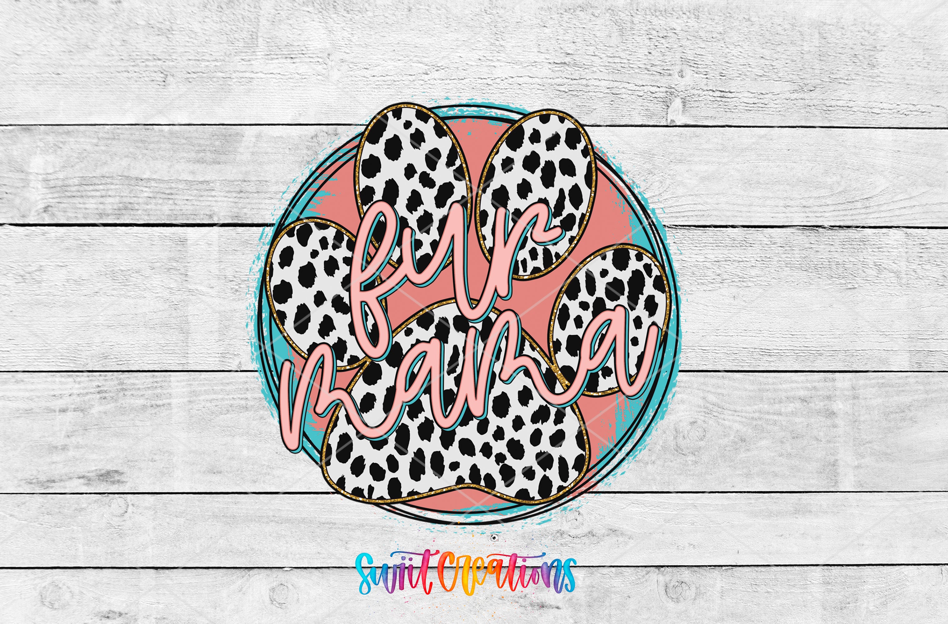 Swiit Creations UV DTF Paw Print Fur Mama transfer shown as the full artwork preview
