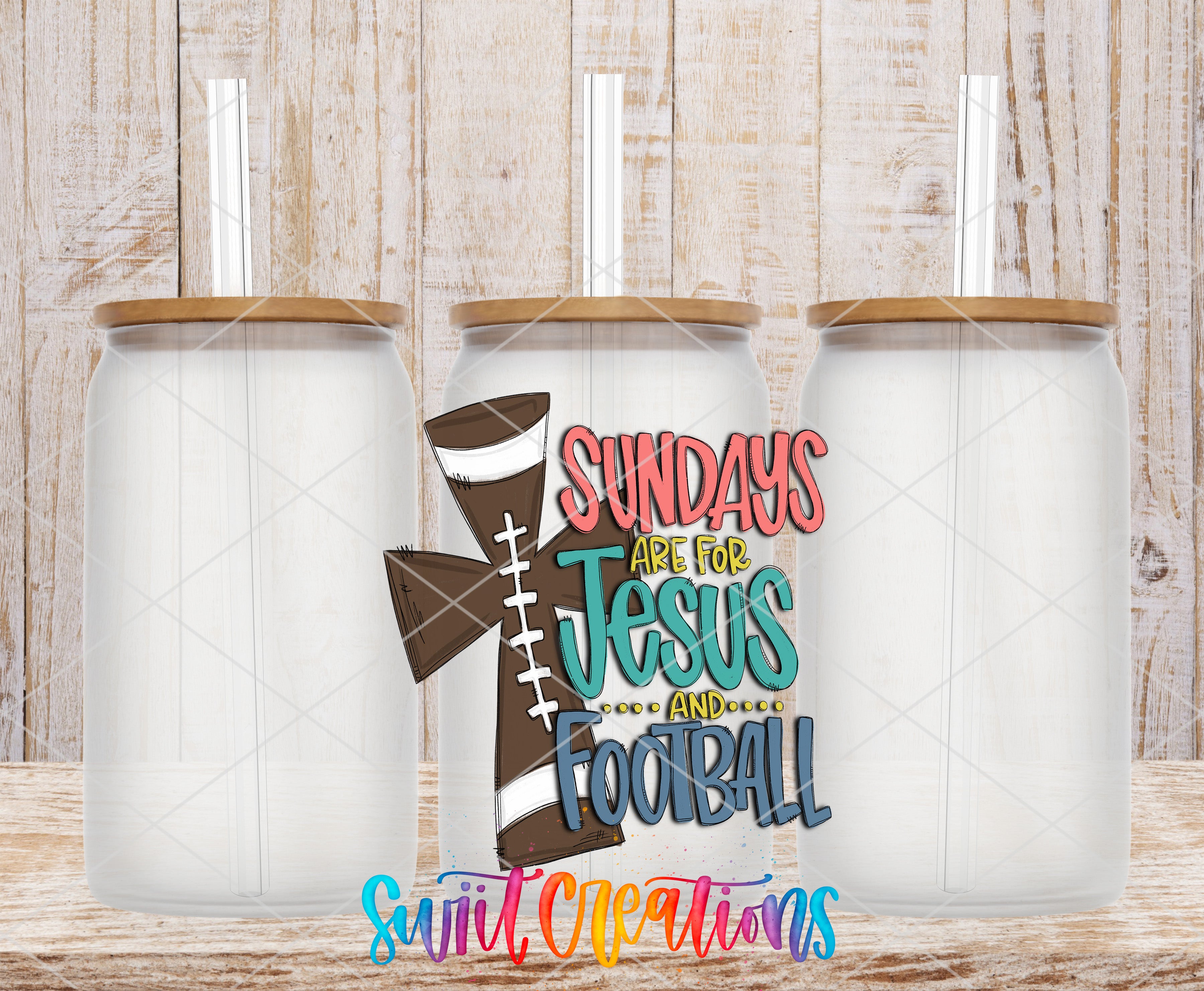 Swiit Creations UV DTF Sundays Are for Jesus and Football transfer shown on a clear glass can set