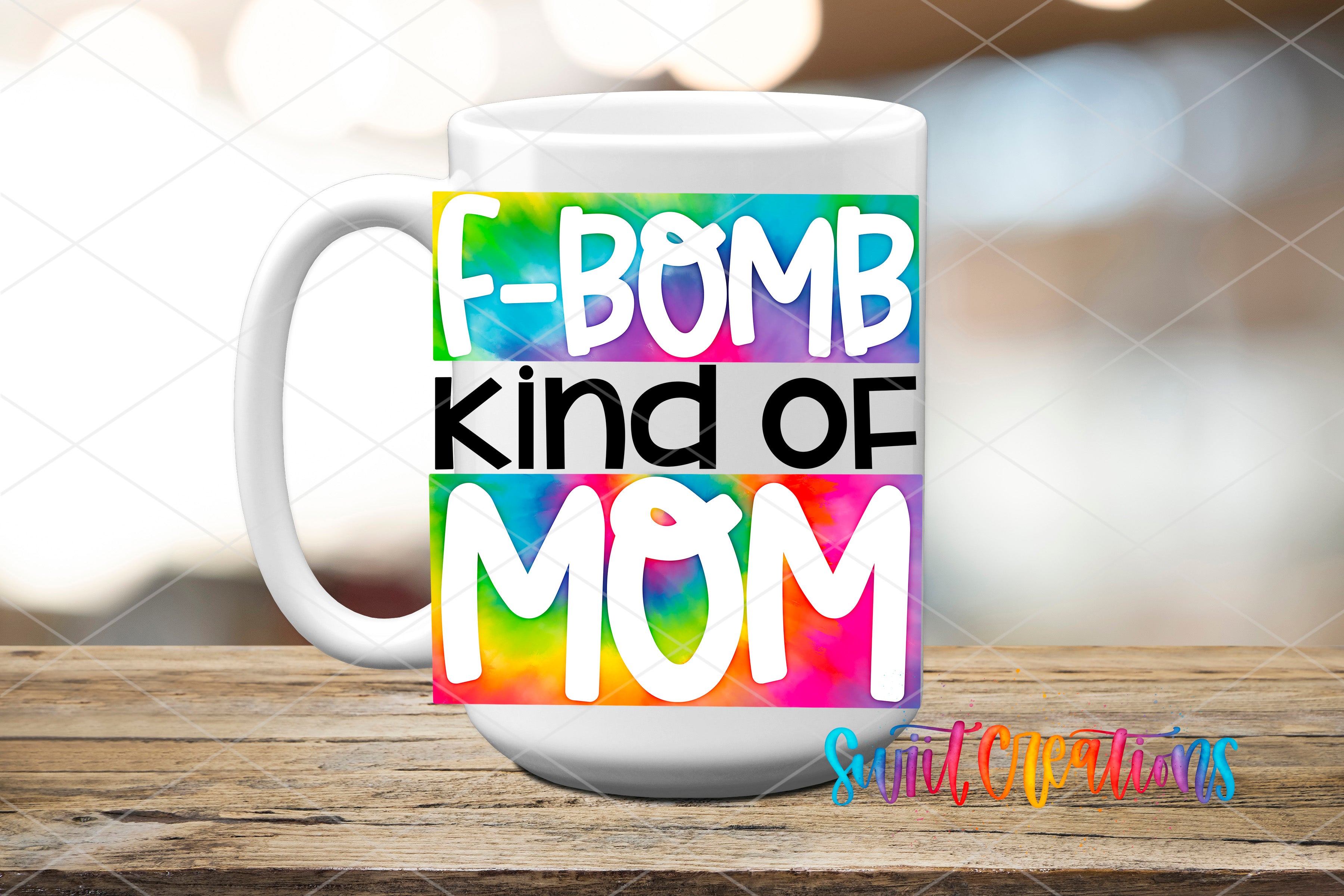White ceramic mug mockup with the Swiit Creations F Bomb Kind of Mom UV DTF transfer
