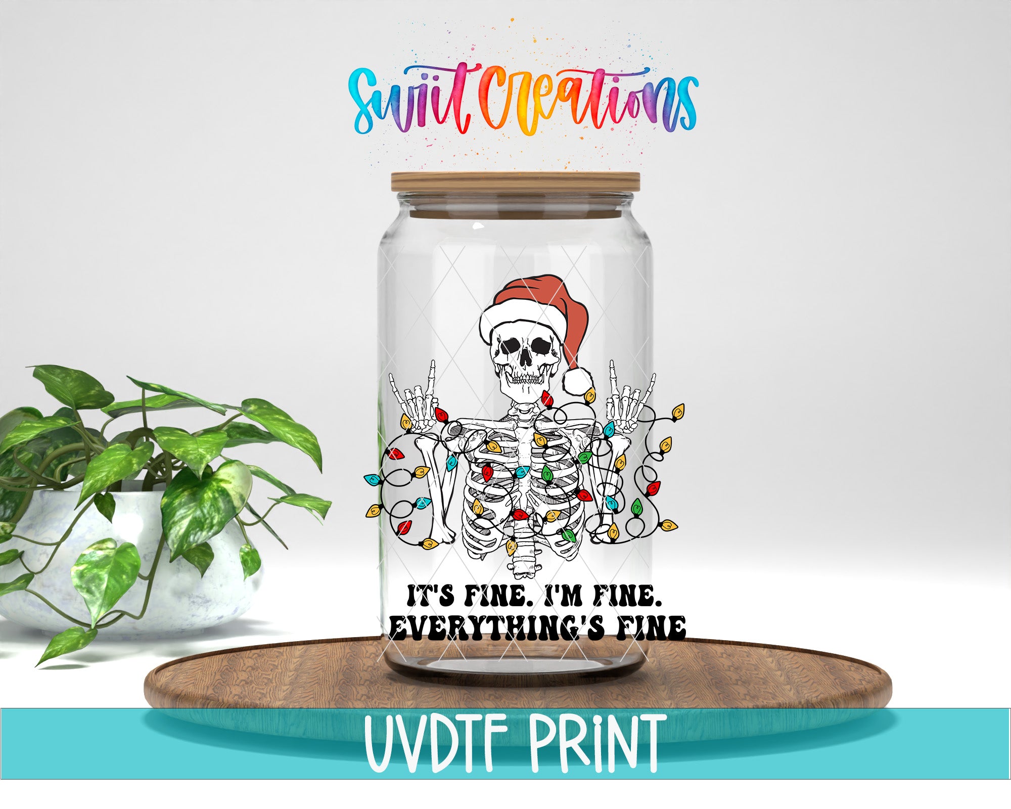 A glass jar with a skeleton wearing a Santa hat and holding Christmas lights, accompanied by the text "It's fine, I'm fine, everything's fine" and the logo "Swift Creations".