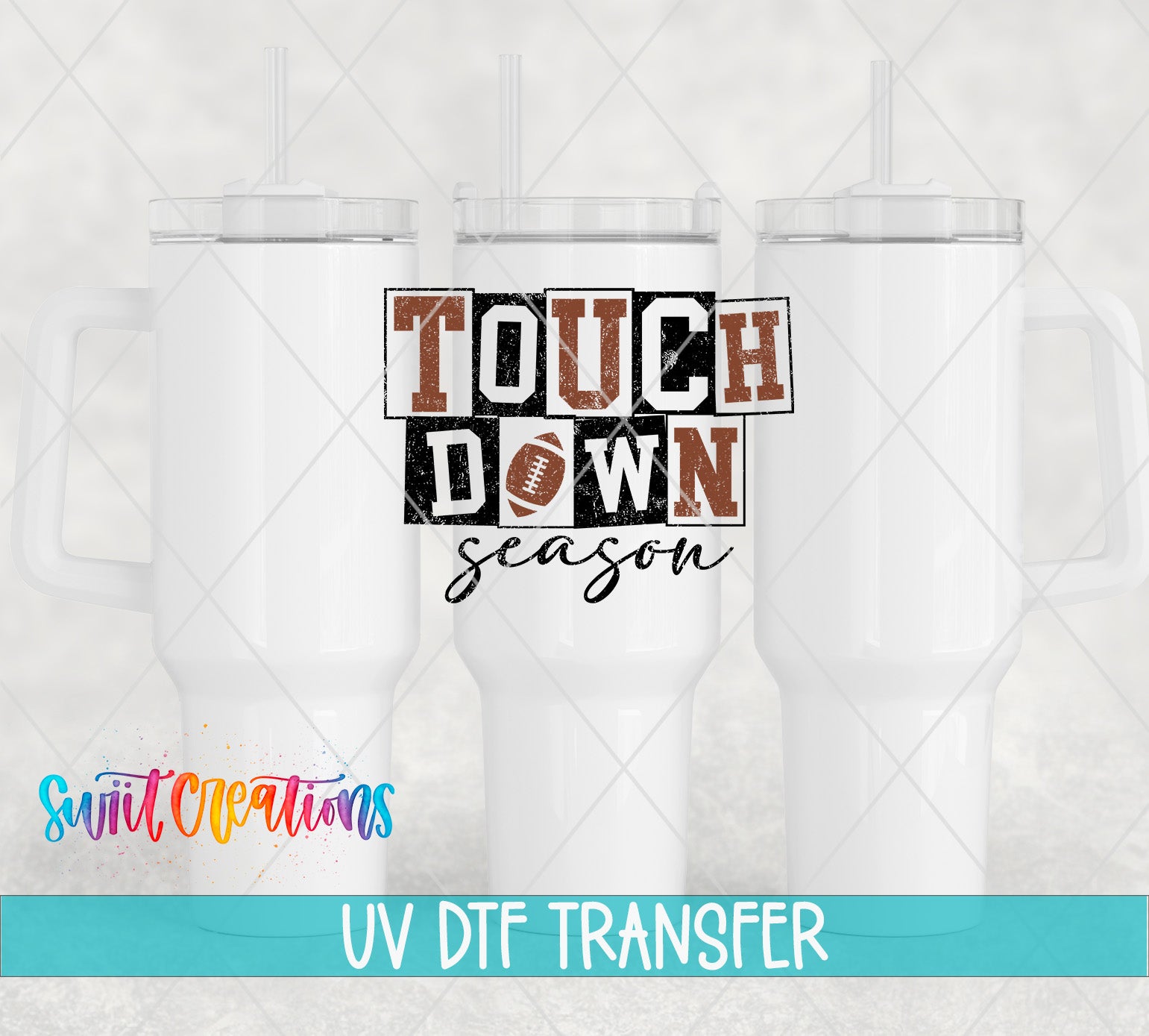 Swiit Creations UV DTF Touchdown Season transfer shown on a white tumbler set