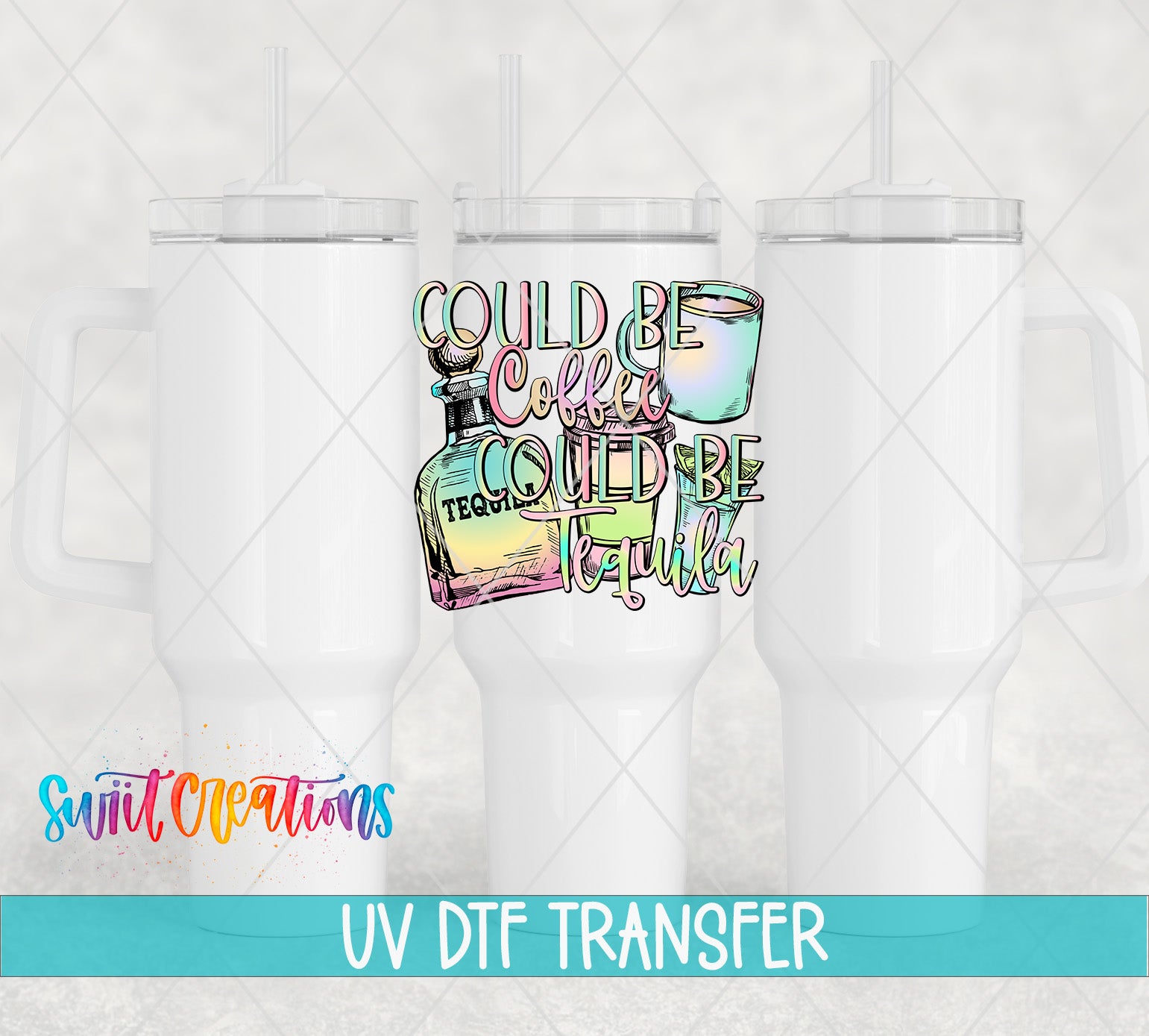 Three white tumblers featuring the Could Be Coffee Could Be Tequila UV DTF transfer by Swiit Creations