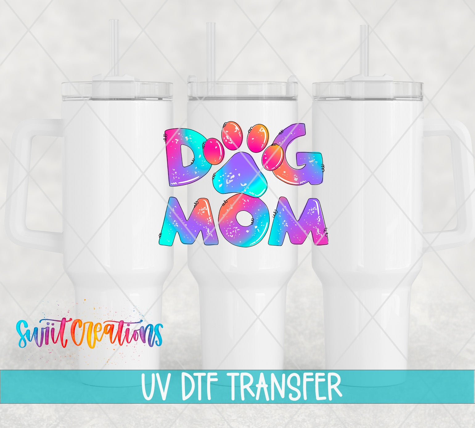 Swiit Creations UV DTF Fur Mama Dog Mom Tie Dye transfer shown on a white tumbler set