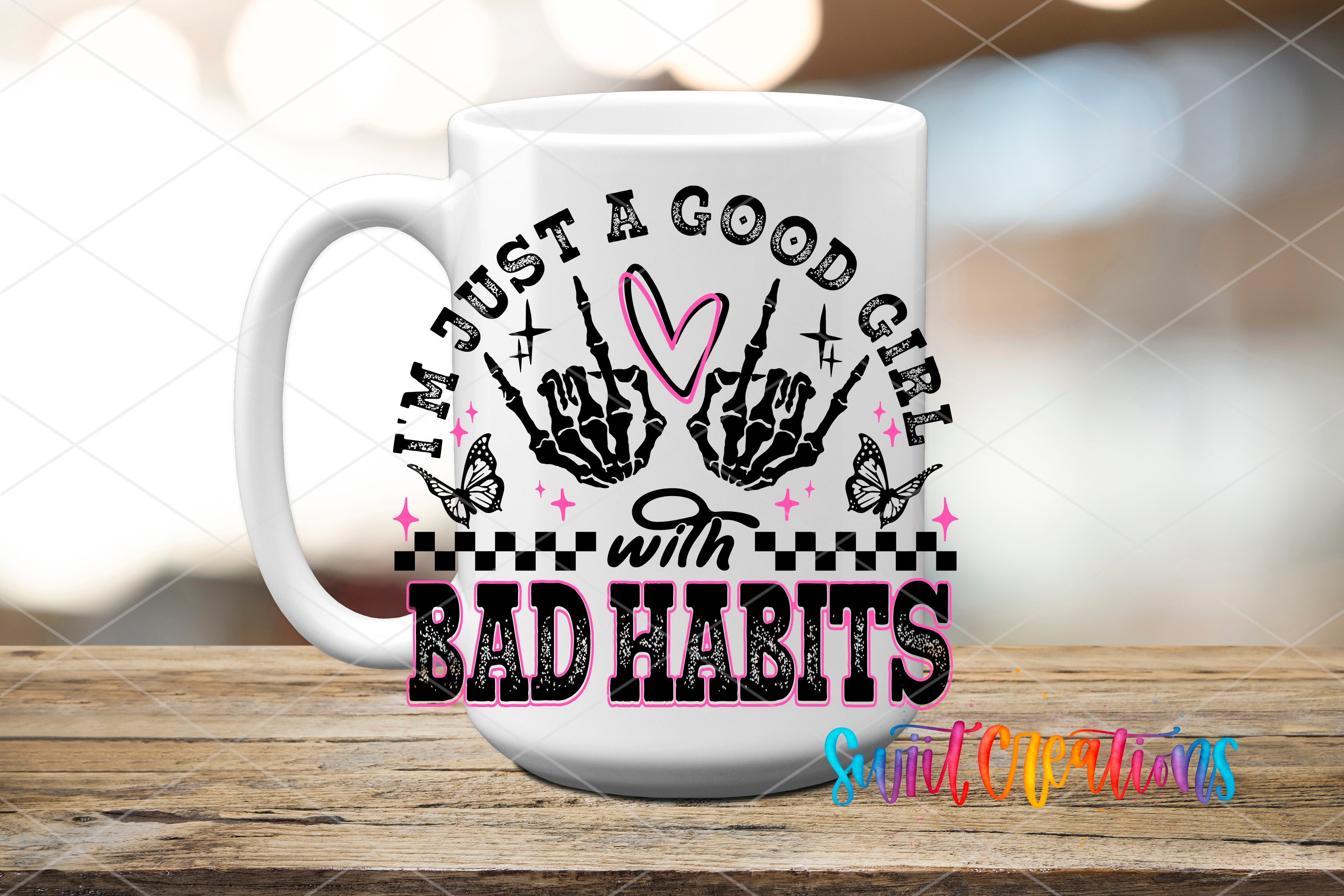 Swiit Creations UV DTF Good Girl With Bad Habits transfer applied to a white ceramic mug