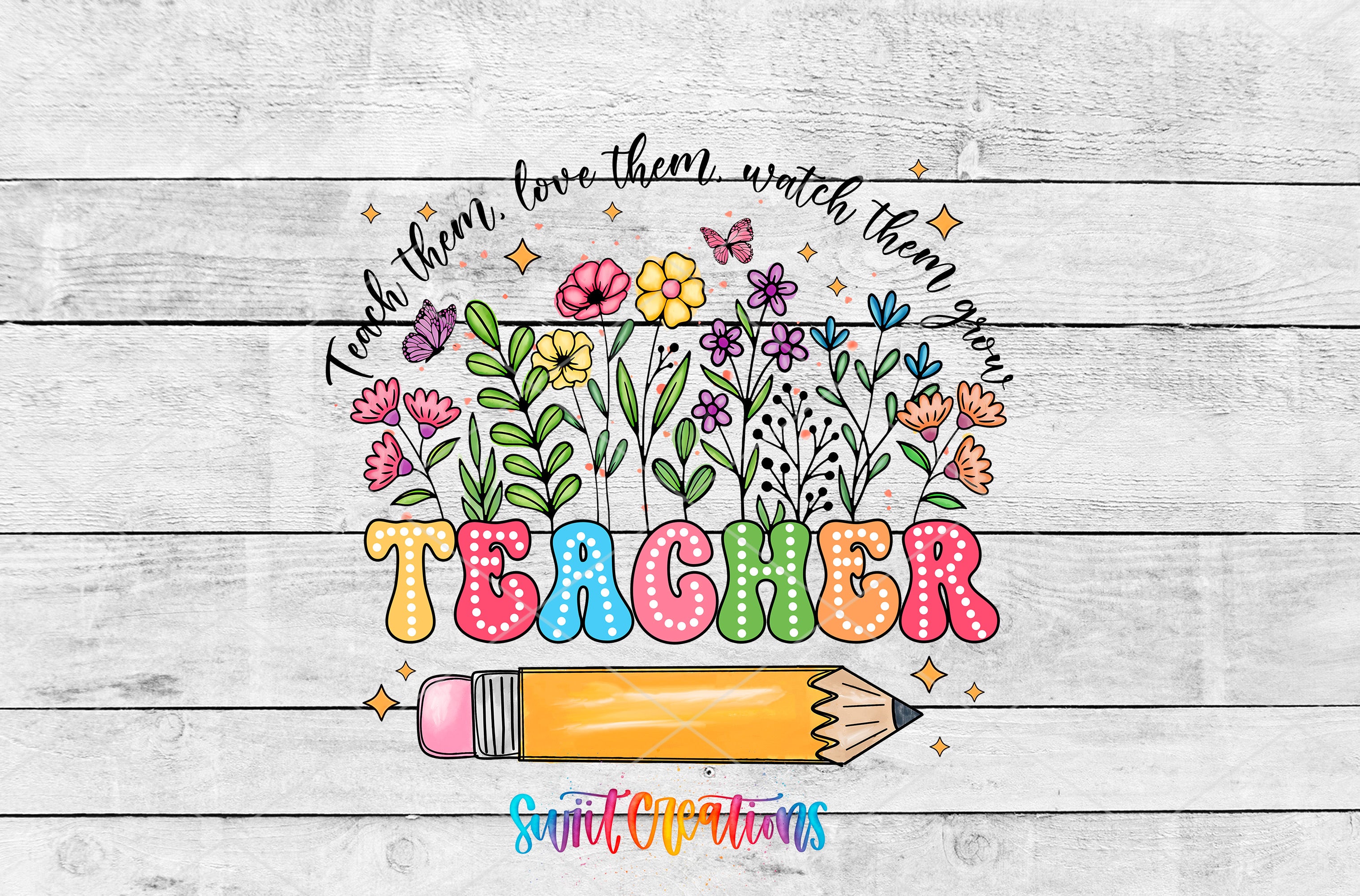 Swiit Creations UV DTF Colorful Floral Teacher transfer shown as the full artwork preview