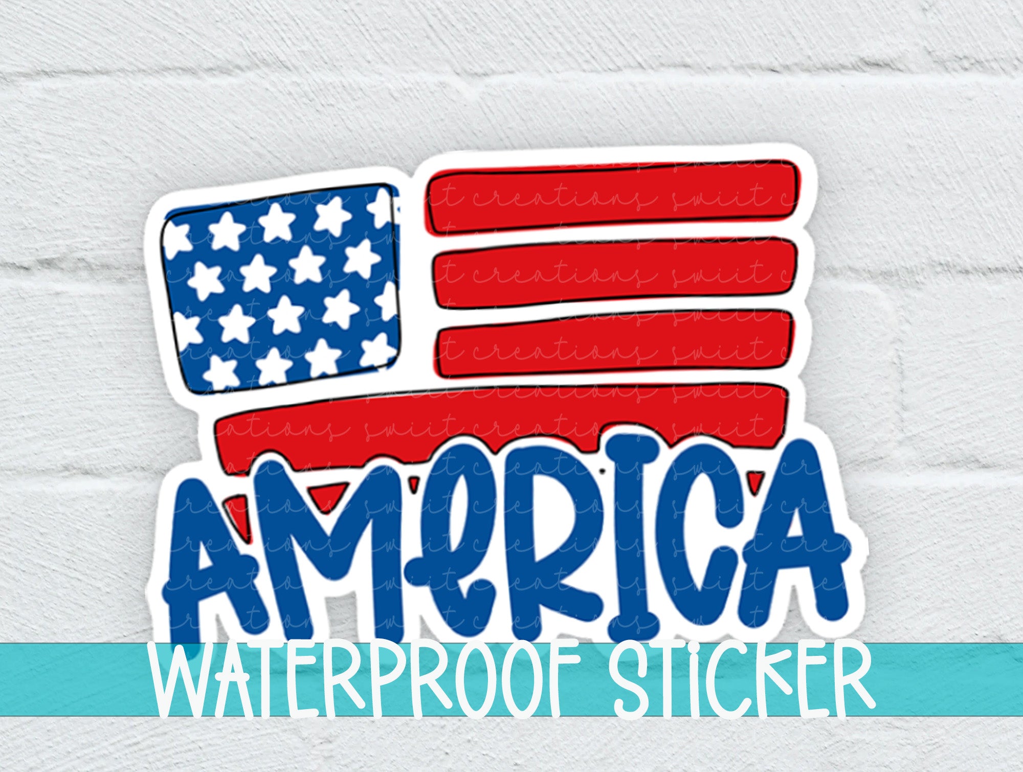 an american waterproof sticker on a white brick wall