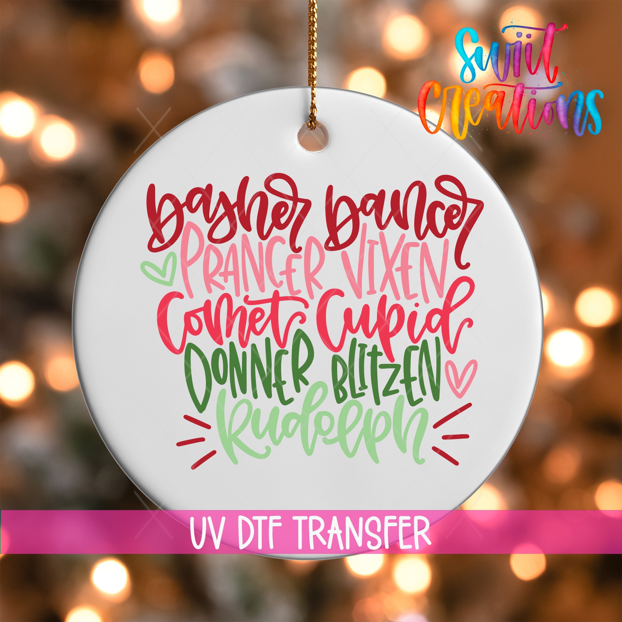 A white ornament with colorful text that says "Baker, dancer, prancer, vixen, copter, donner, blitzen, Rudolph" in a festive style.