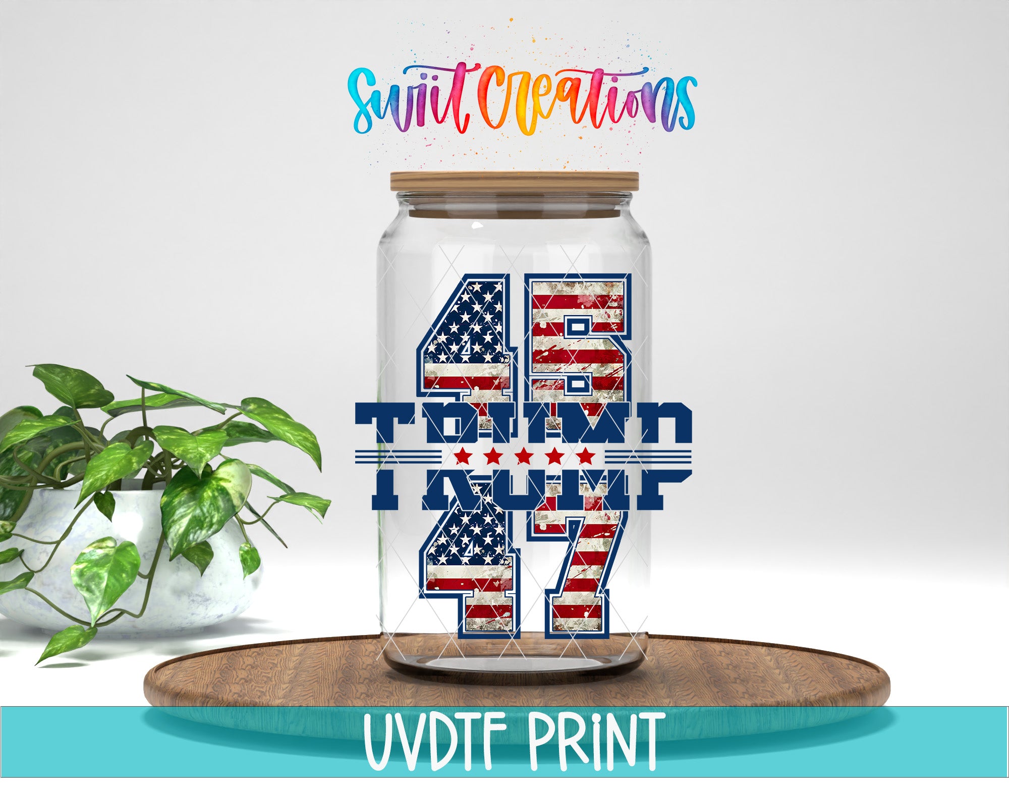 A glass jar with the text "Trump 47" printed on it, placed on a wooden surface. There is also a plant in the background.