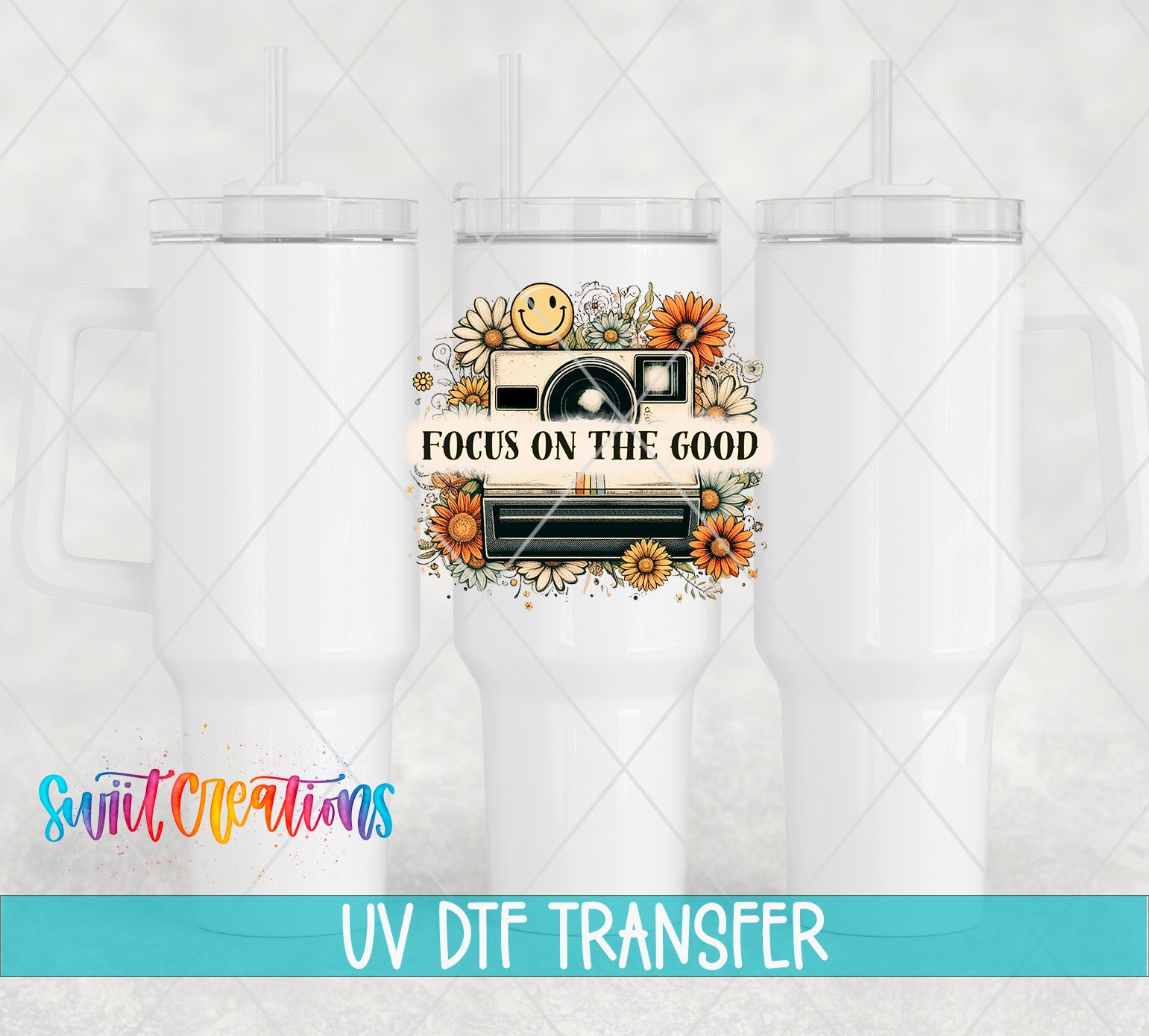 Swiit Creations UV DTF Focus on The Good transfer shown on a white tumbler set