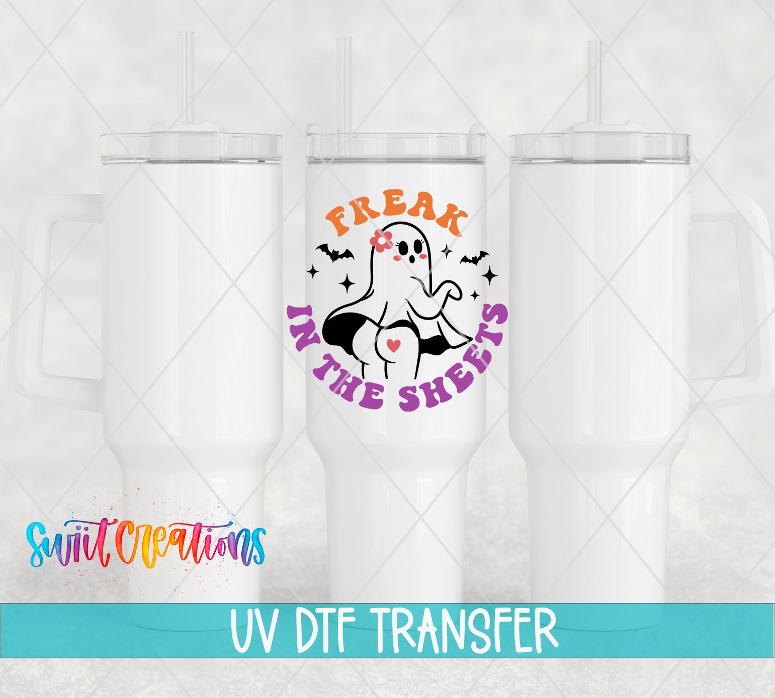 Swiit Creations UV DTF Freak In The Sheets Sassy Halloween transfer shown on a white tumbler set