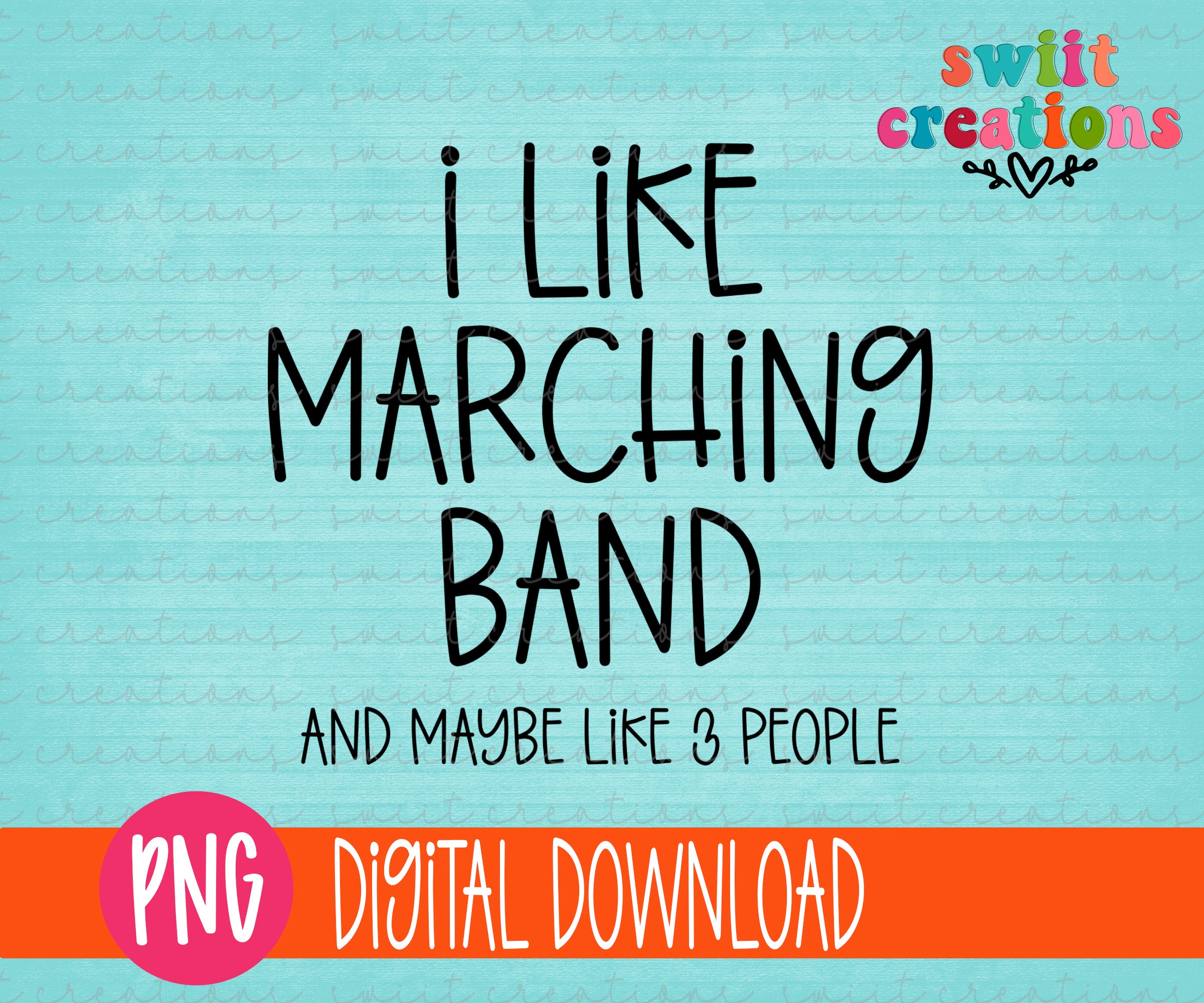 I Like Marching Band And Maybe Like Three People PNG