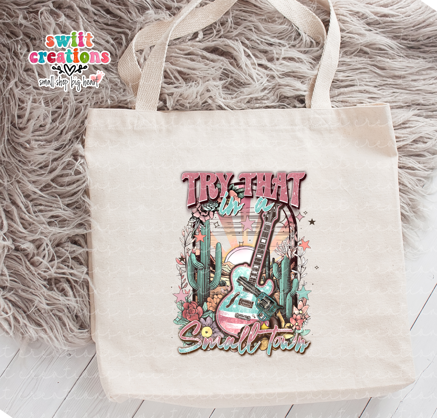 Try That In A Small Town Large Linen Tote
