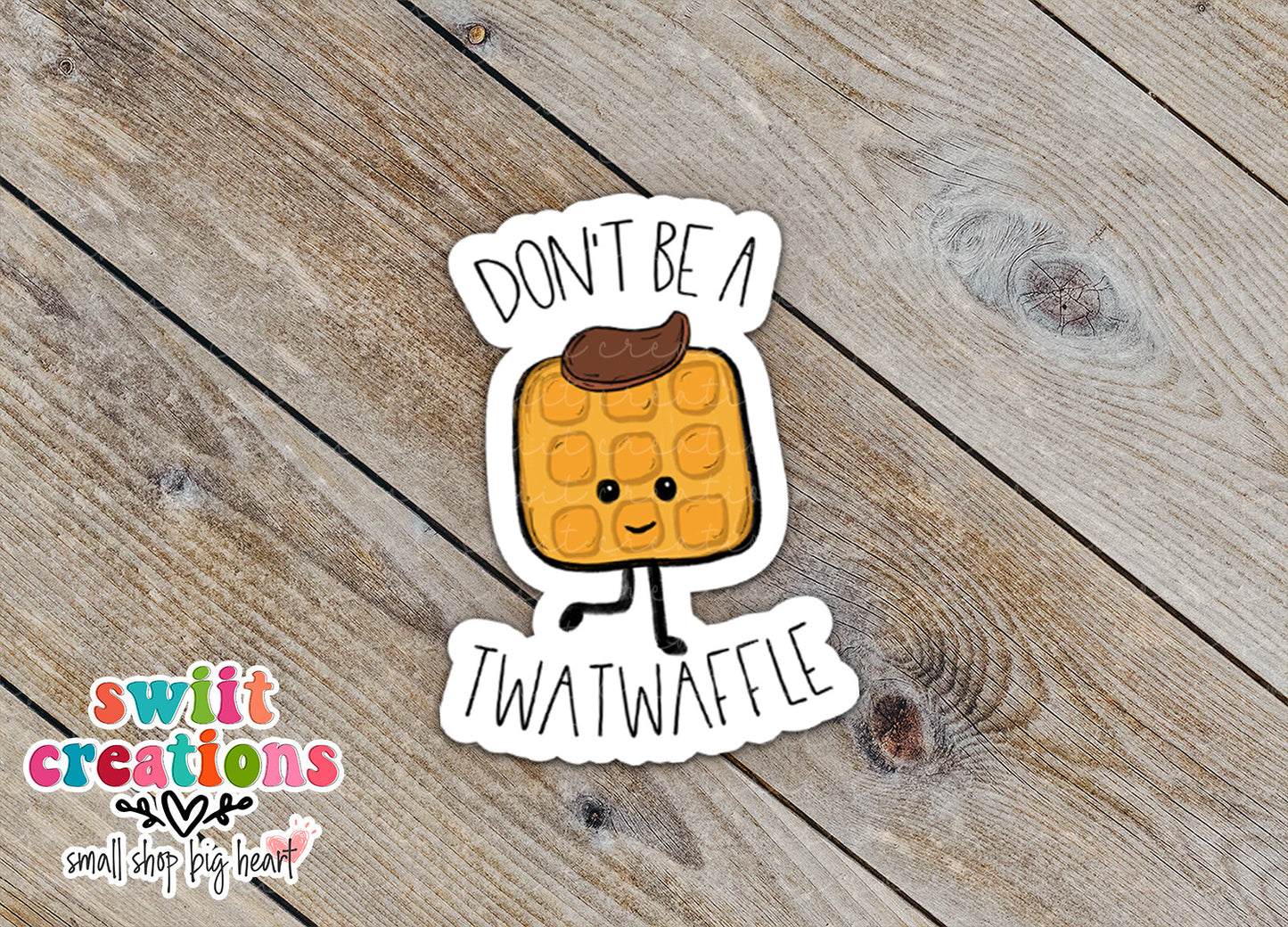 Don't Be A Twatwaffle Sticker (SS0014) | SCD014