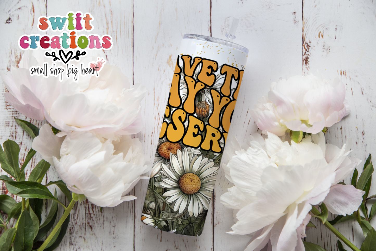 Have the Day You Deserve Tumbler (T500)