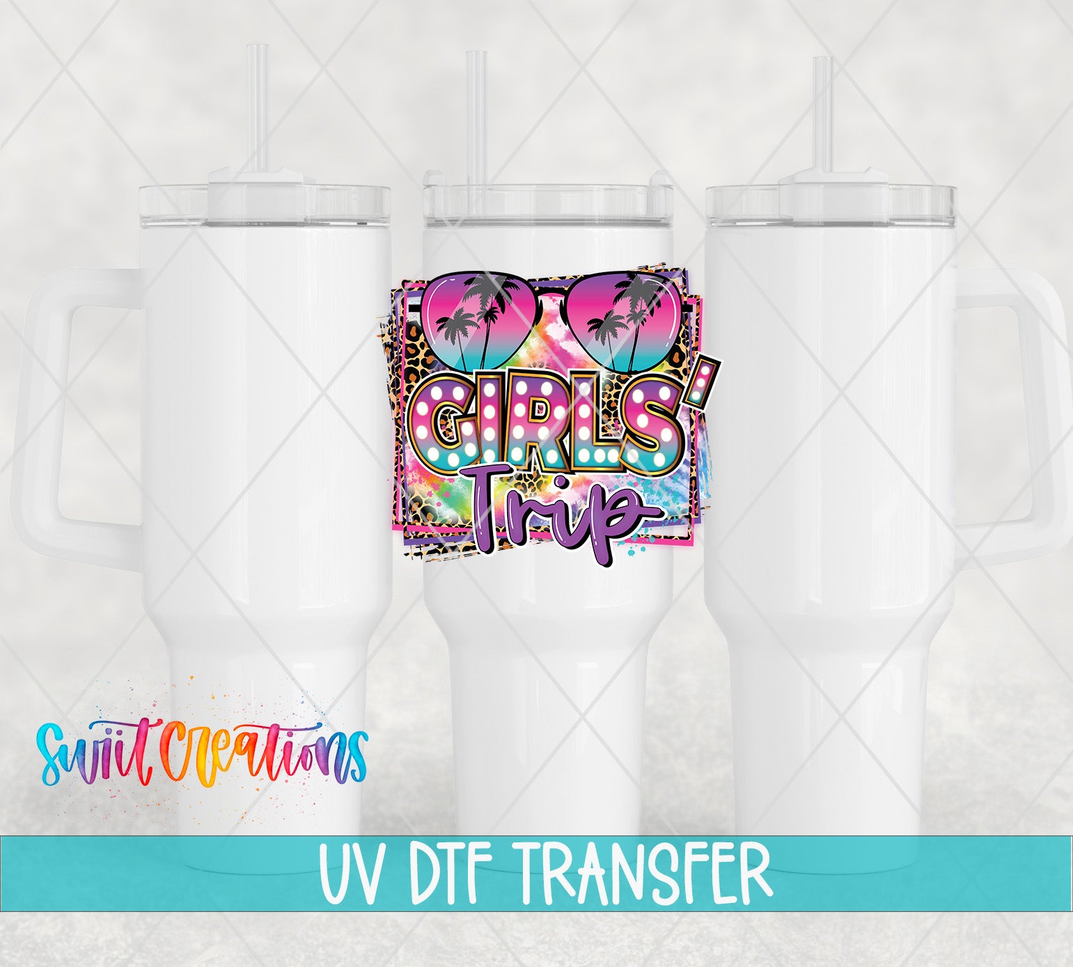 Swiit Creations UV DTF Girls Trip transfer shown on a white tumbler set