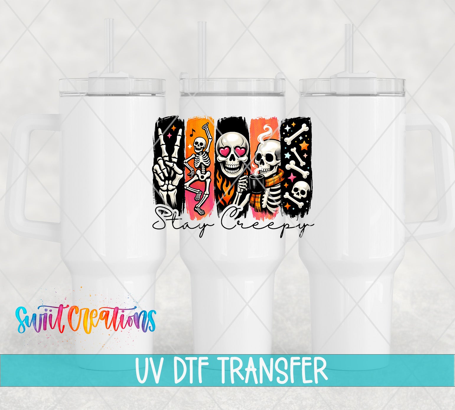 Three white tumbler mockups displaying the Swiit Creations Stay Creepy UV DTF transfer with colorful skeleton and skull artwork.