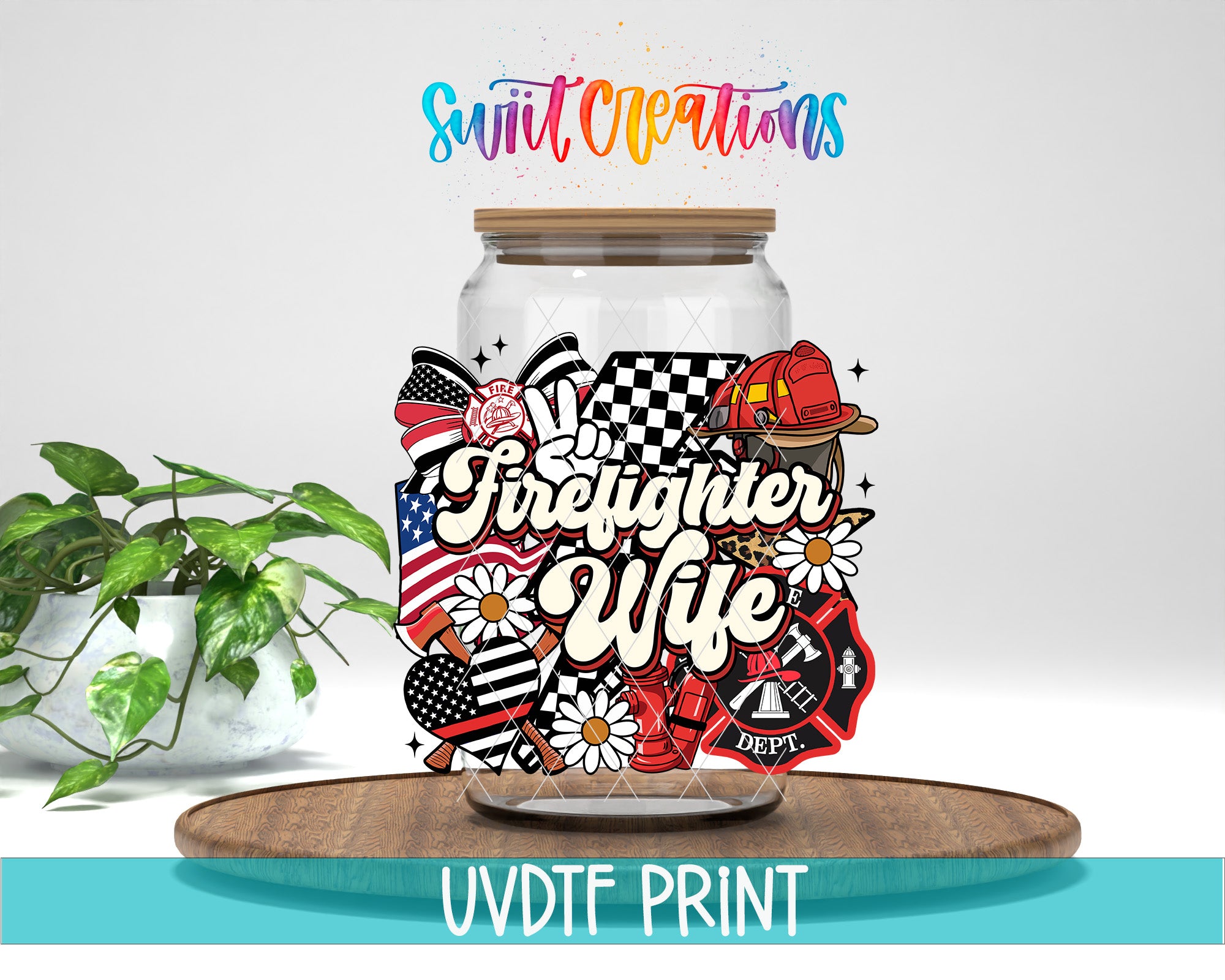 a large glass jar with a label that says "Firefighter Wife" surrounded by various firefighter-themed elements such as a fire helmet, fire hydrant, and American flag. The jar is placed on a wooden surface, and there is a potted plant in the background.