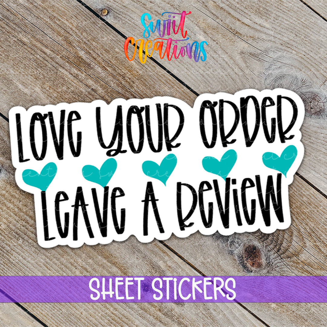 a sticker that says, love your order leave a down
