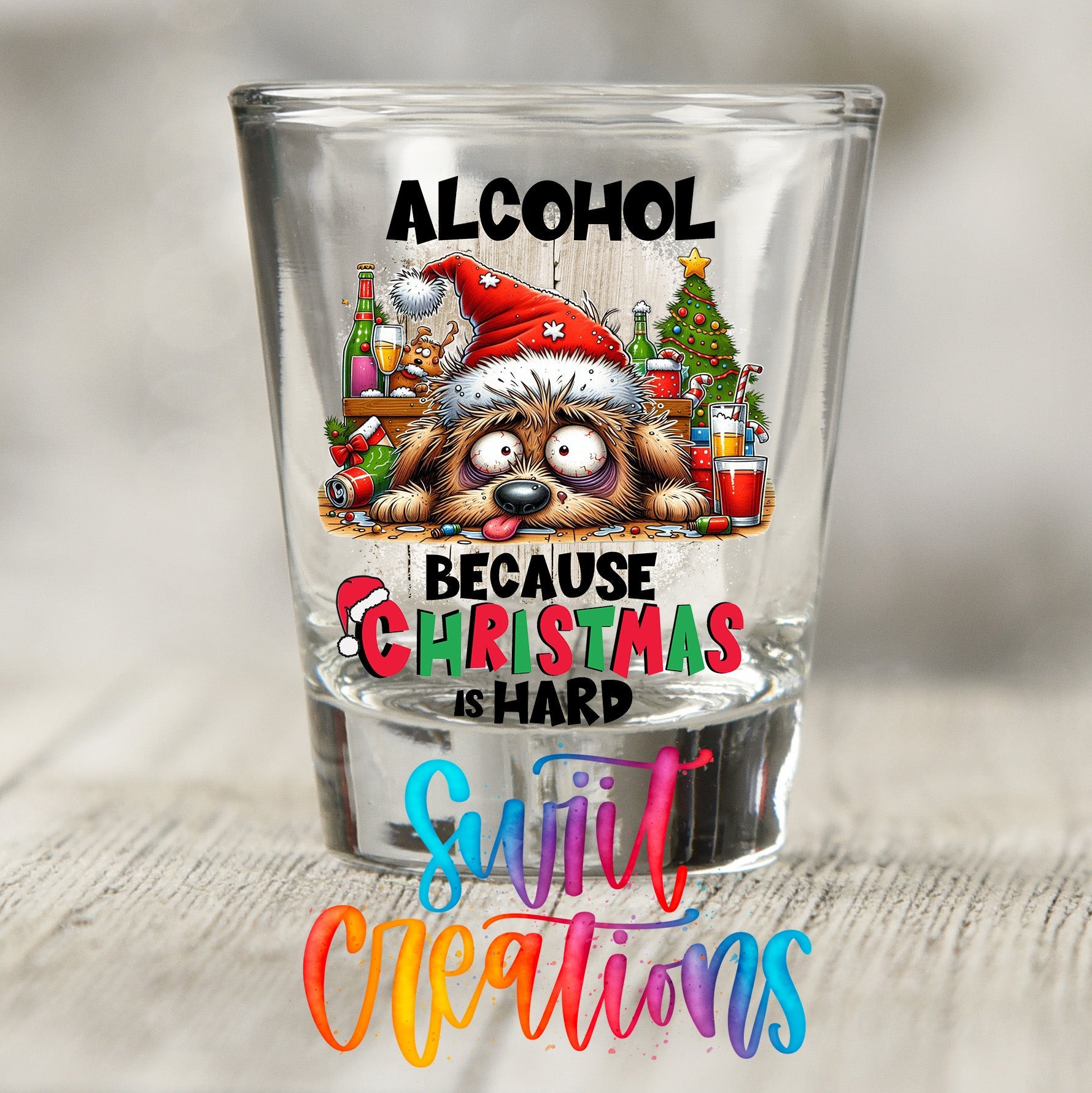 Alcohol Because Christmas is Hard UV DTF Shot Glass Transfer | SG1318 - Swiit Creations