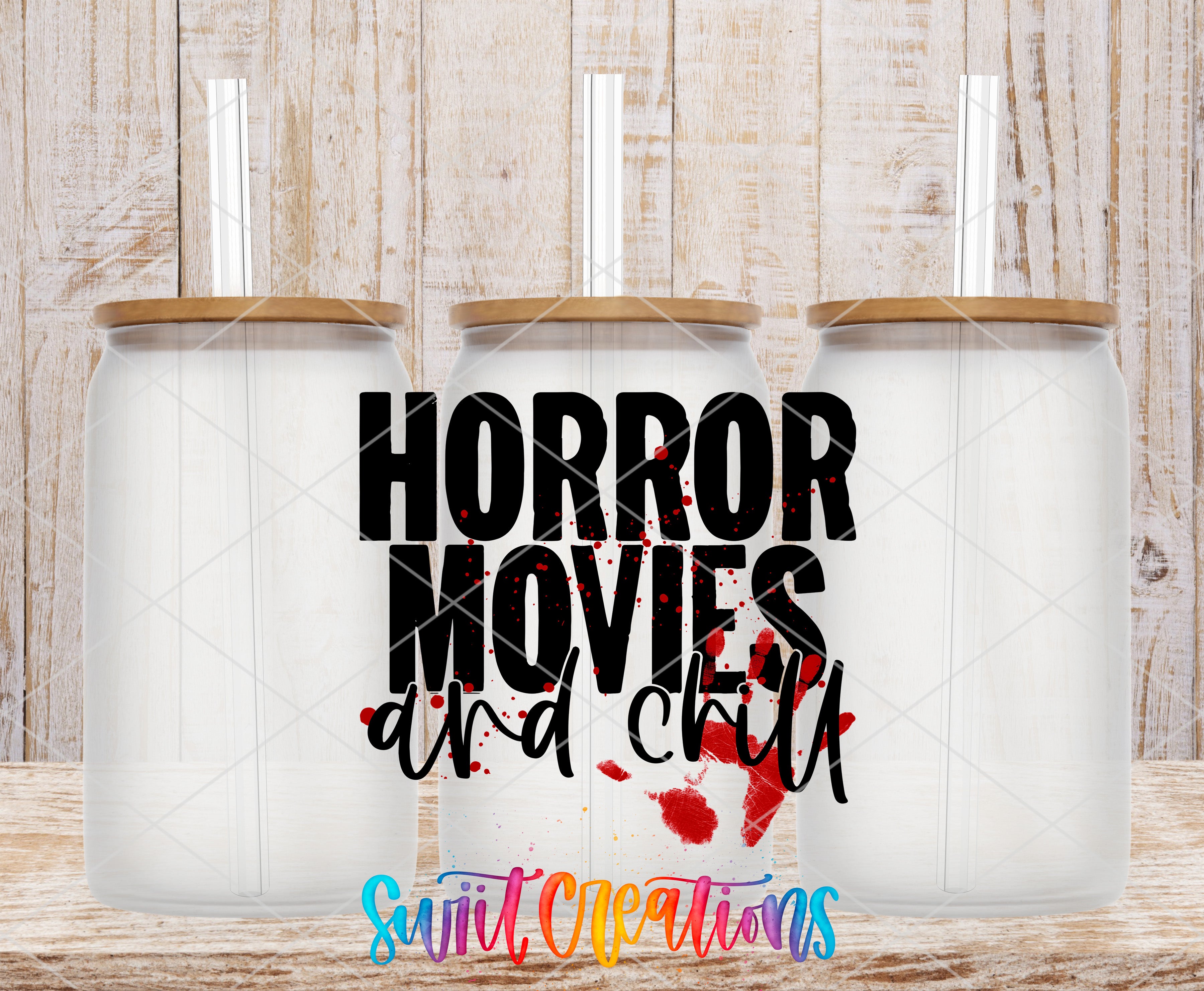 Swiit Creations UV DTF Horror Movies and Chill transfer shown on a clear glass can set