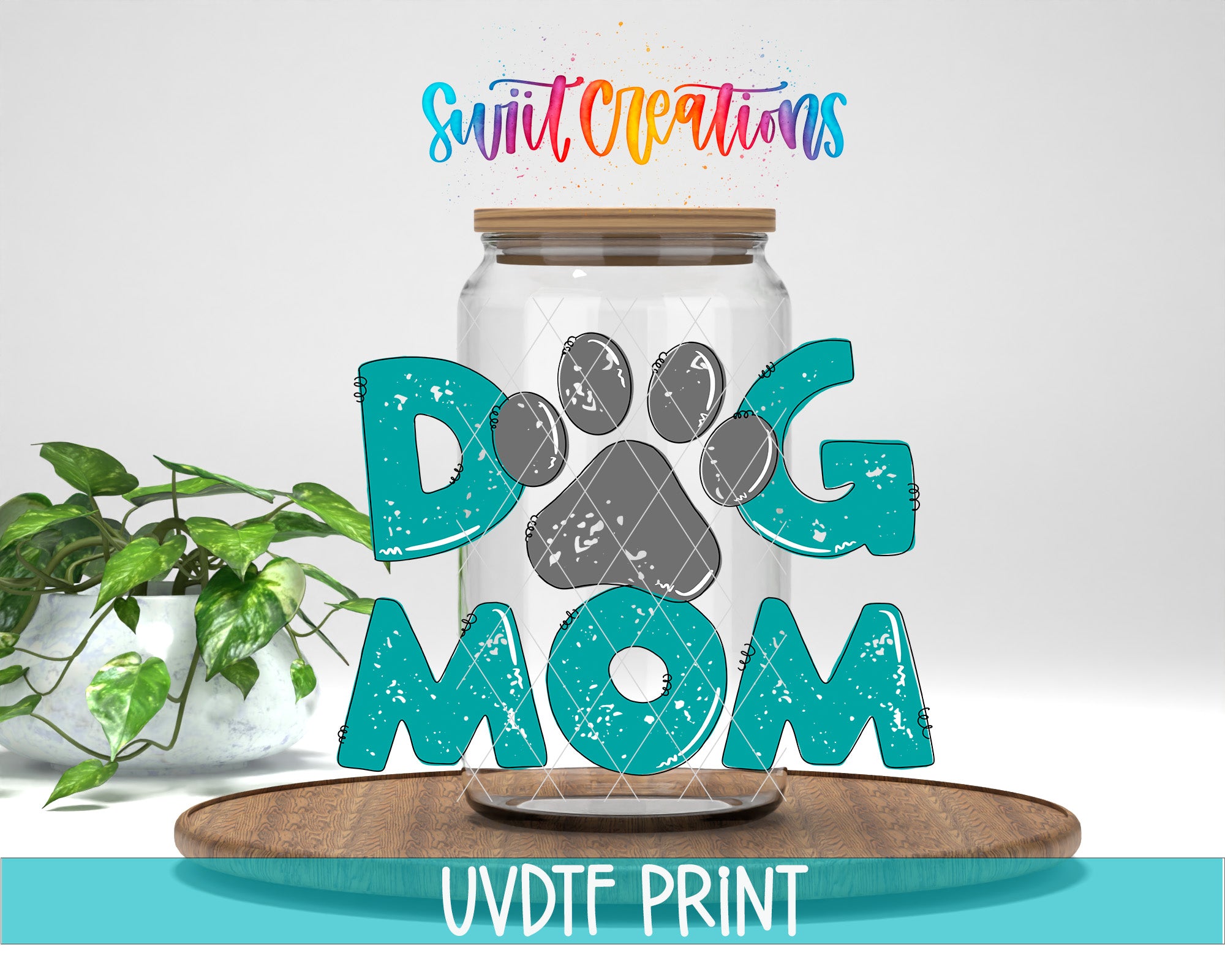 a glass jar with a dog mom on it