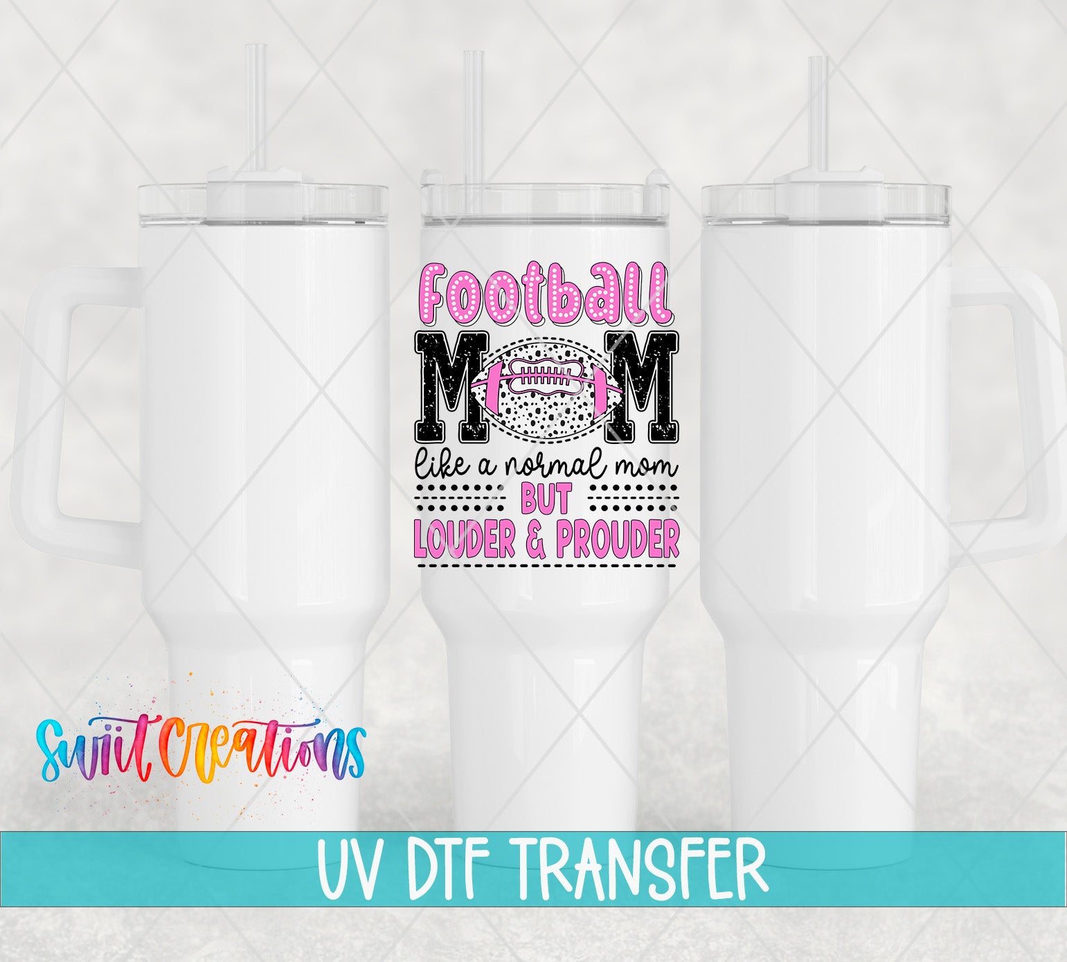 Swiit Creations UV DTF Football Mom transfer shown on a white tumbler set