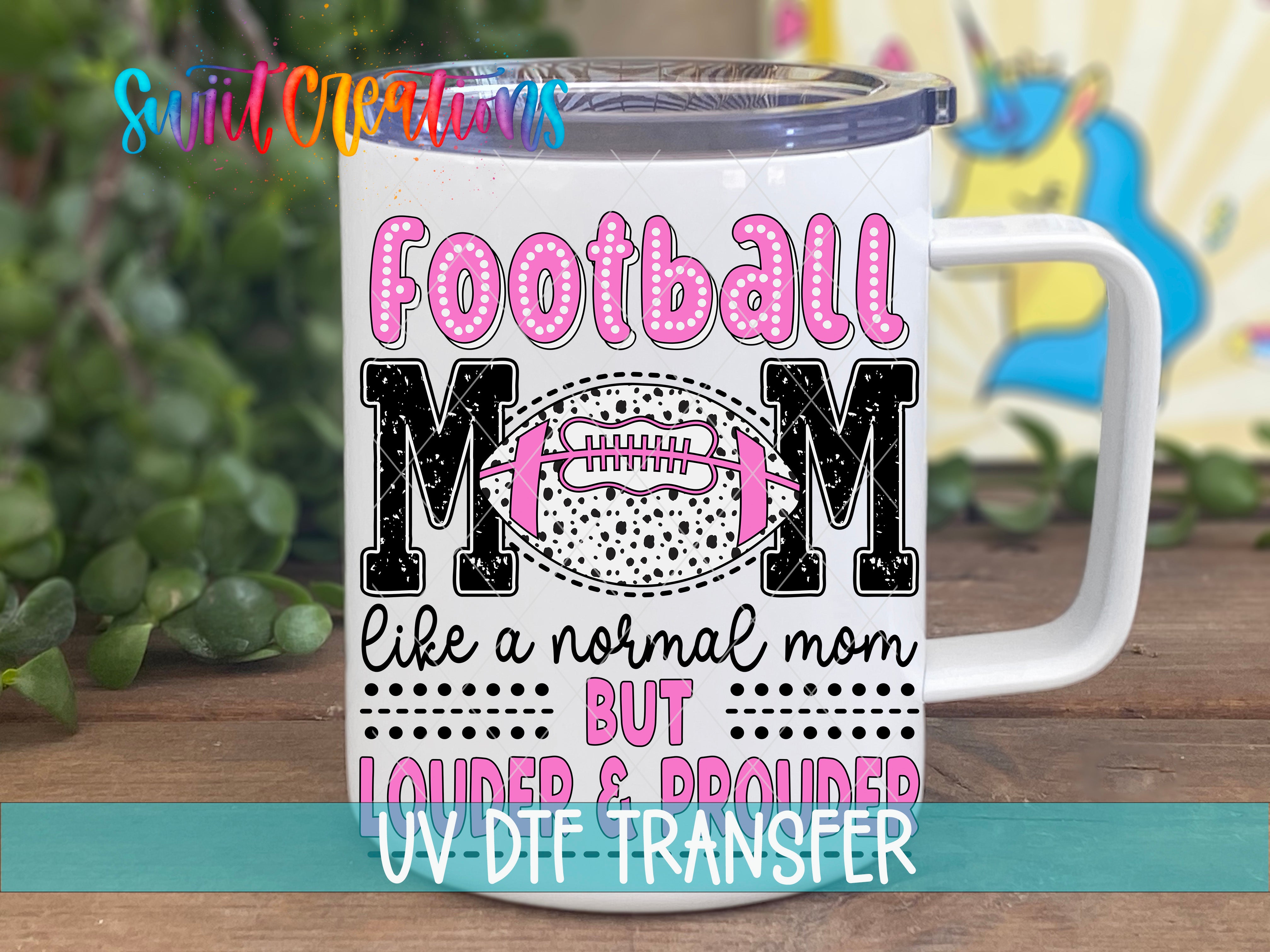 Swiit Creations UV DTF Football Mom transfer displayed on a white coffee mug