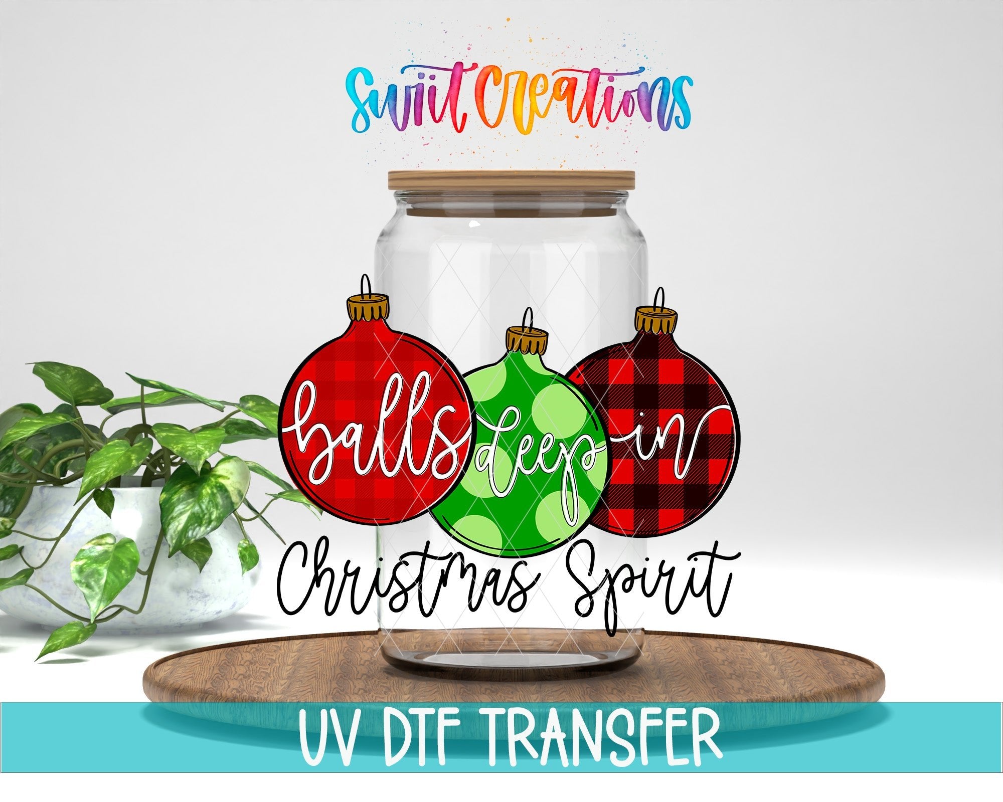 Balls Deep In Christmas Spirit Funny Ornament UV DTF Cup Decal | UV1546 - Swiit Creations